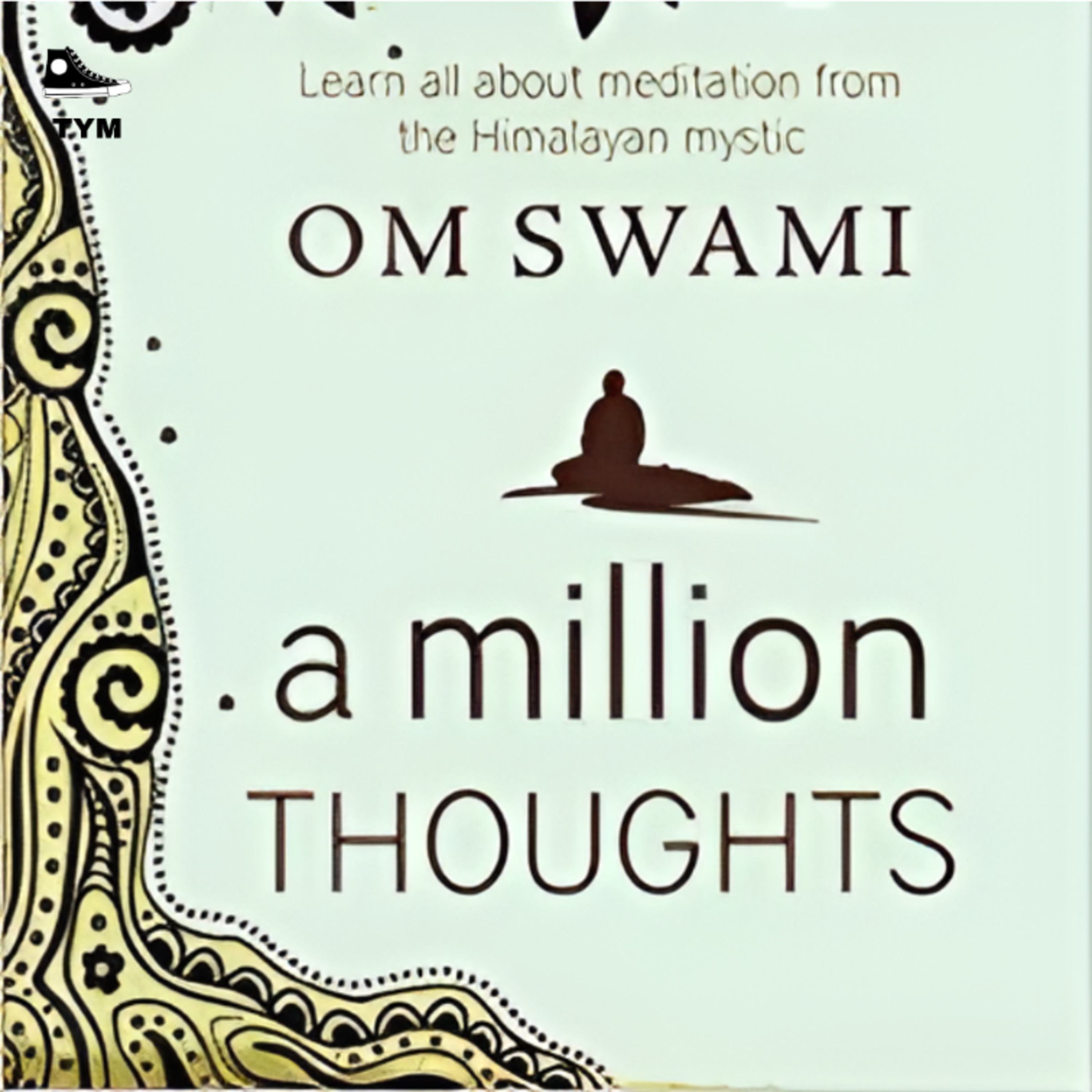 A Million Thoughts | मन को विचारों के जाल से मुक्त करो | Complete Book Summary in Hindi episode artwork