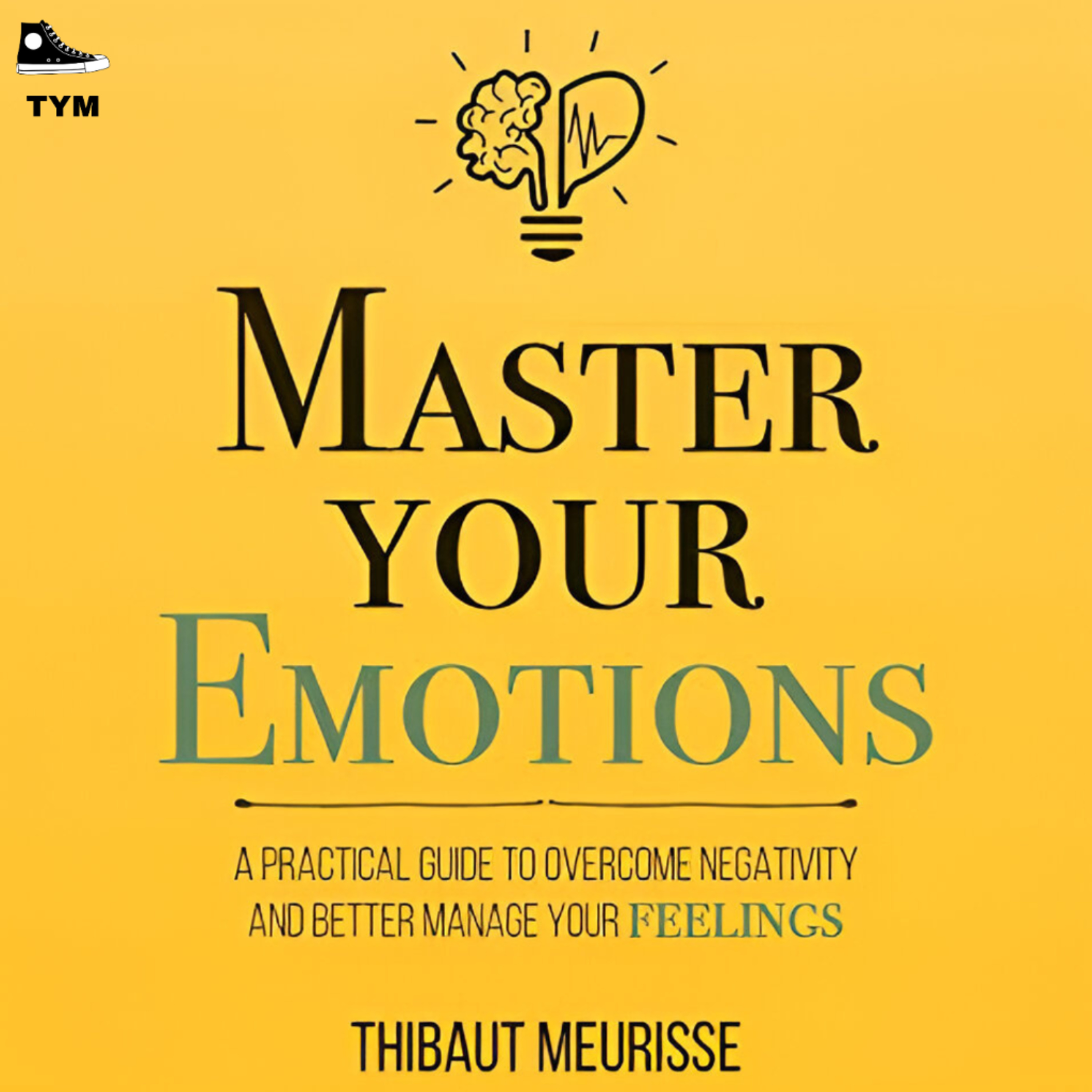 Master Your Emotions | इमोशन को कंट्रोल करना सीखो | Complete Book Summary in Hindi episode artwork
