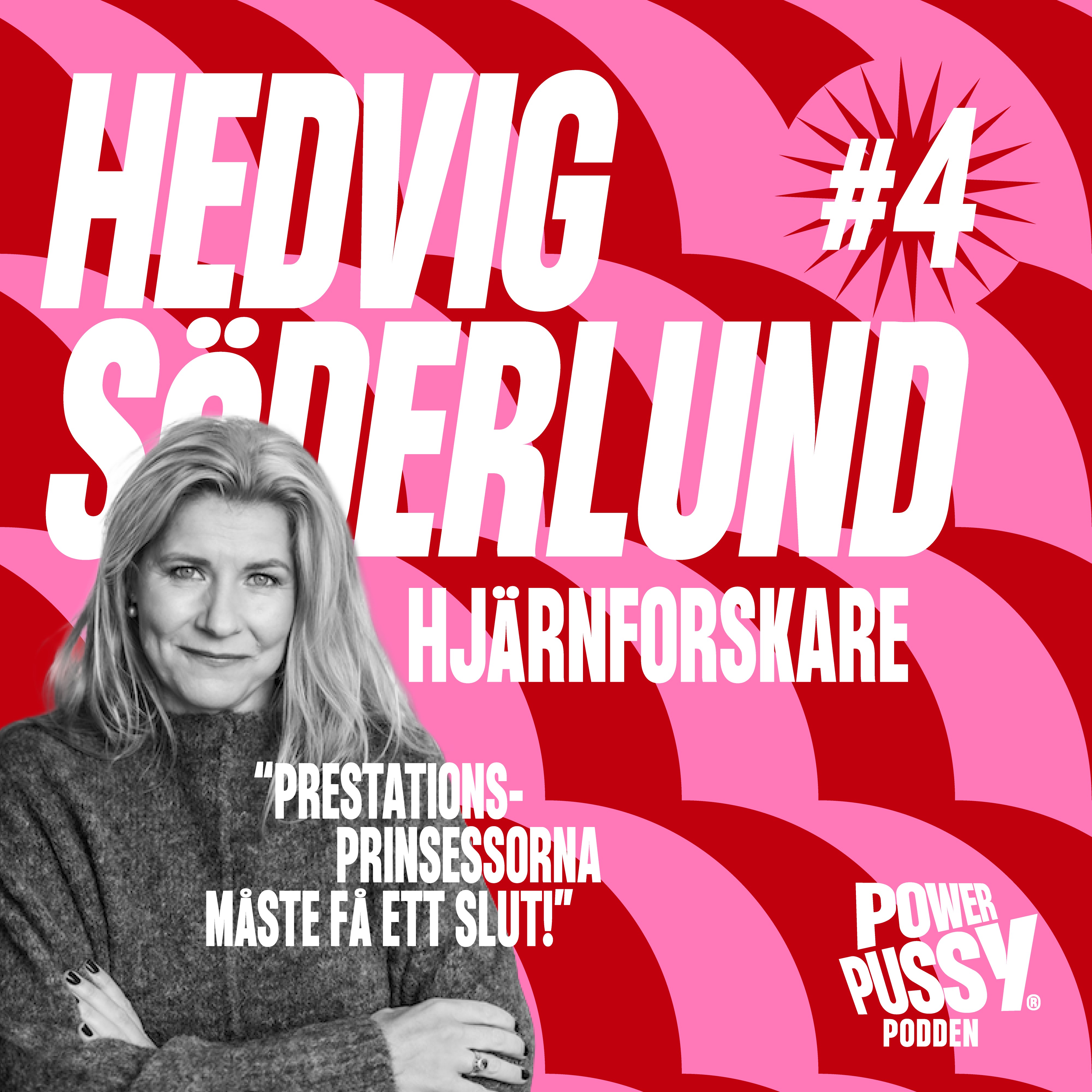 4. Hedvig Söderlund – "Den utbrända hjärnforskaren" episode artwork