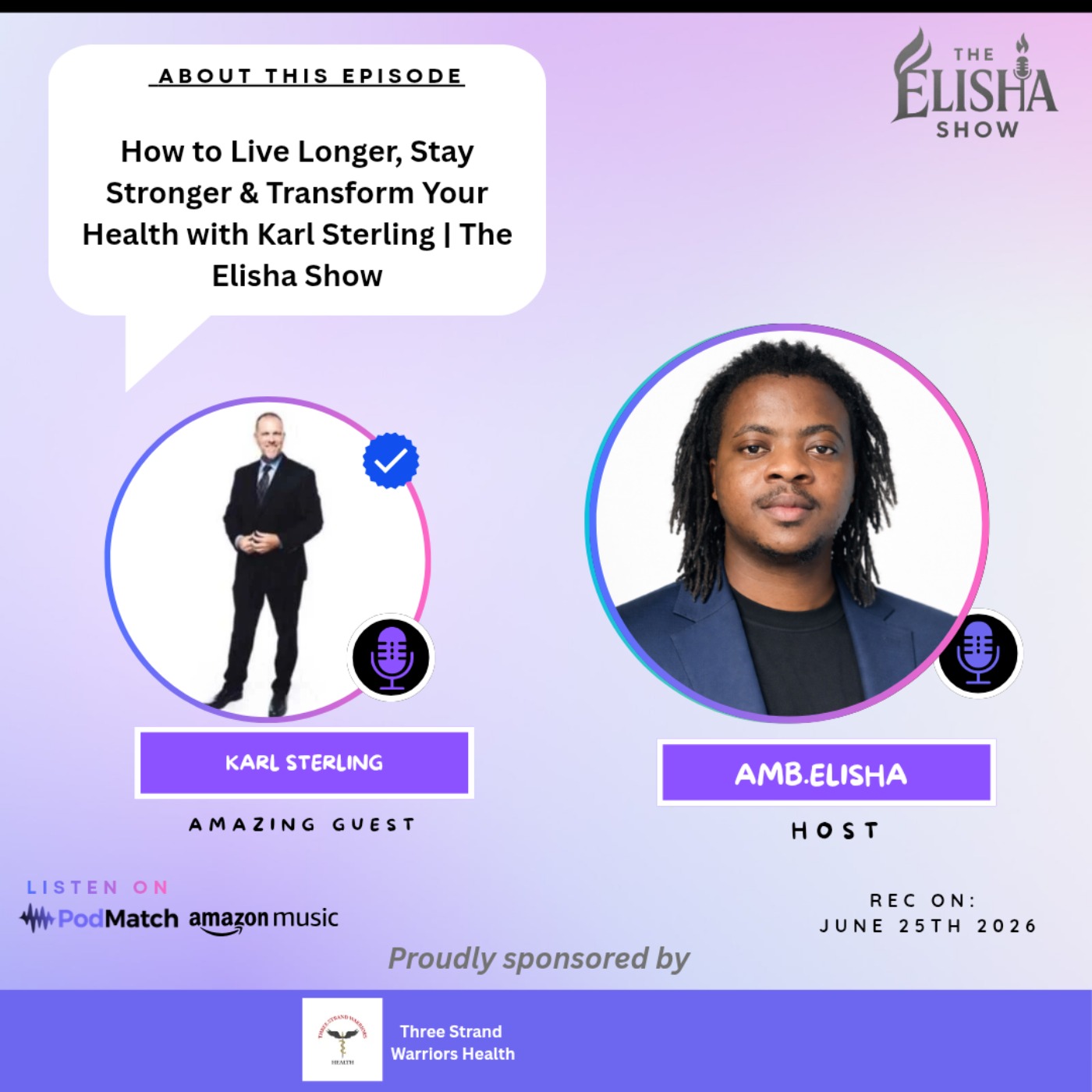 How to Live Longer, Stay Stronger & Transform Your Health with Karl Sterling | The Elisha Show episode artwork