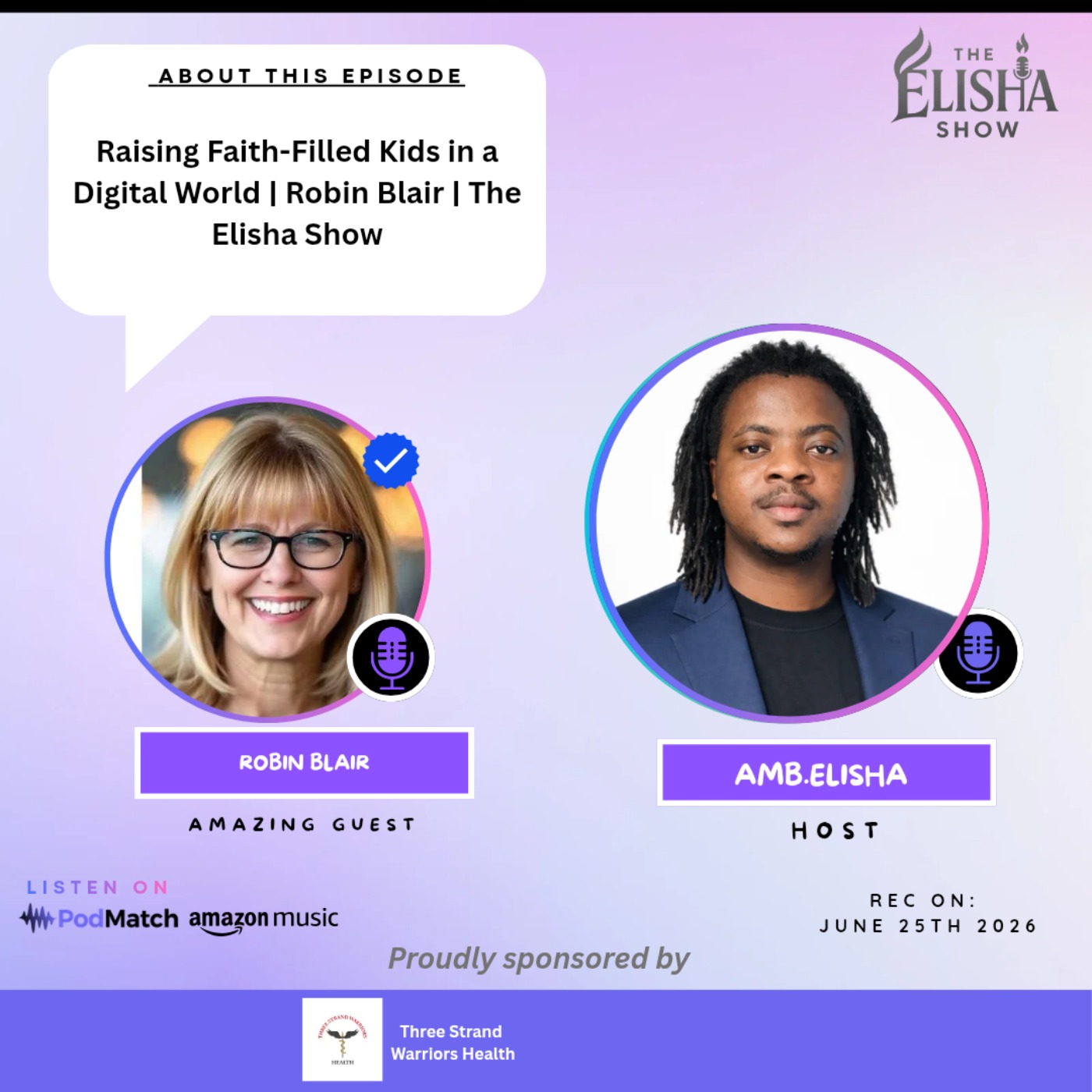 Raising Faith-Filled Kids in a Digital World | Robin Blair | The Elisha Show episode artwork