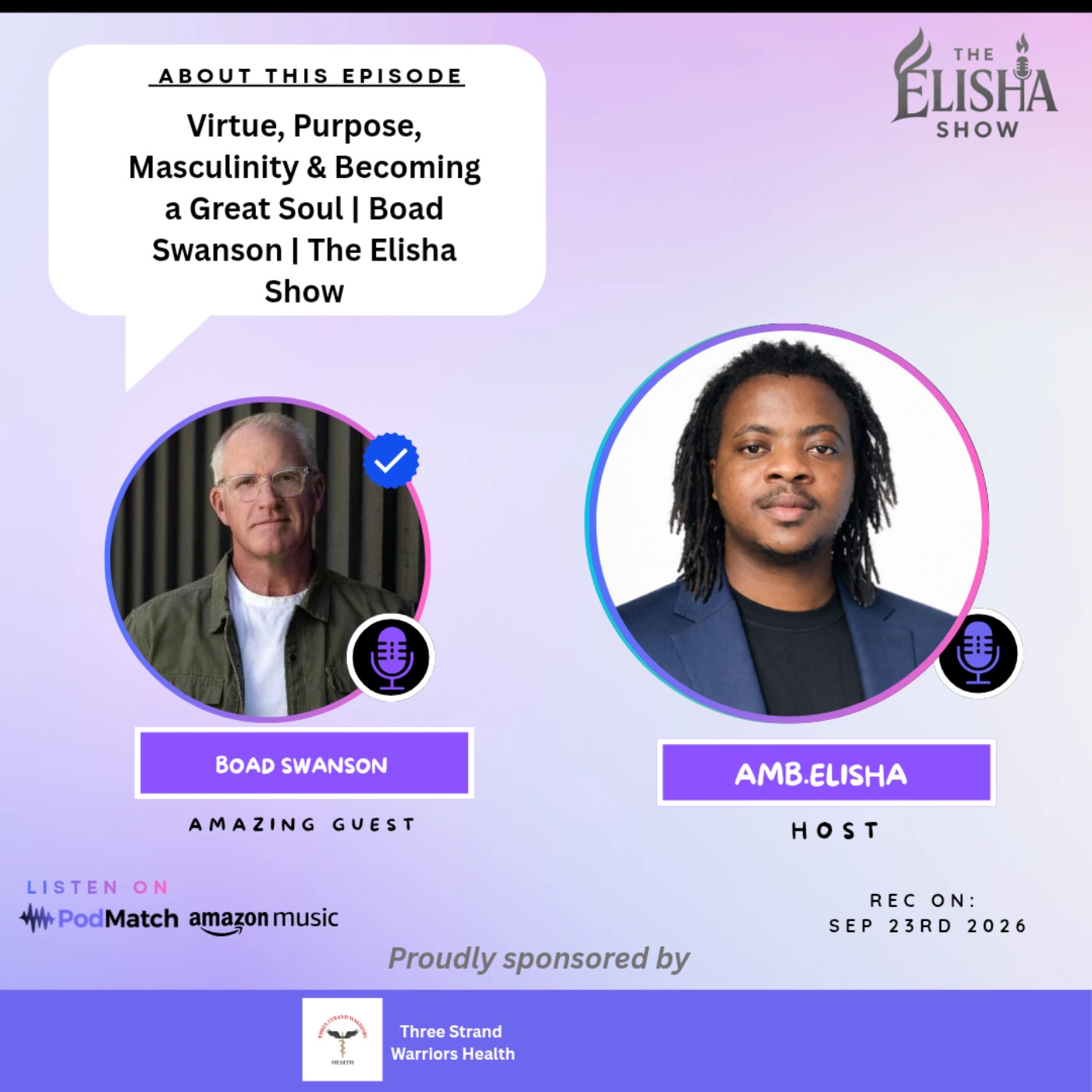 Virtue, Purpose, Masculinity & Becoming a Great Soul | Boad Swanson | The Elisha Show episode artwork