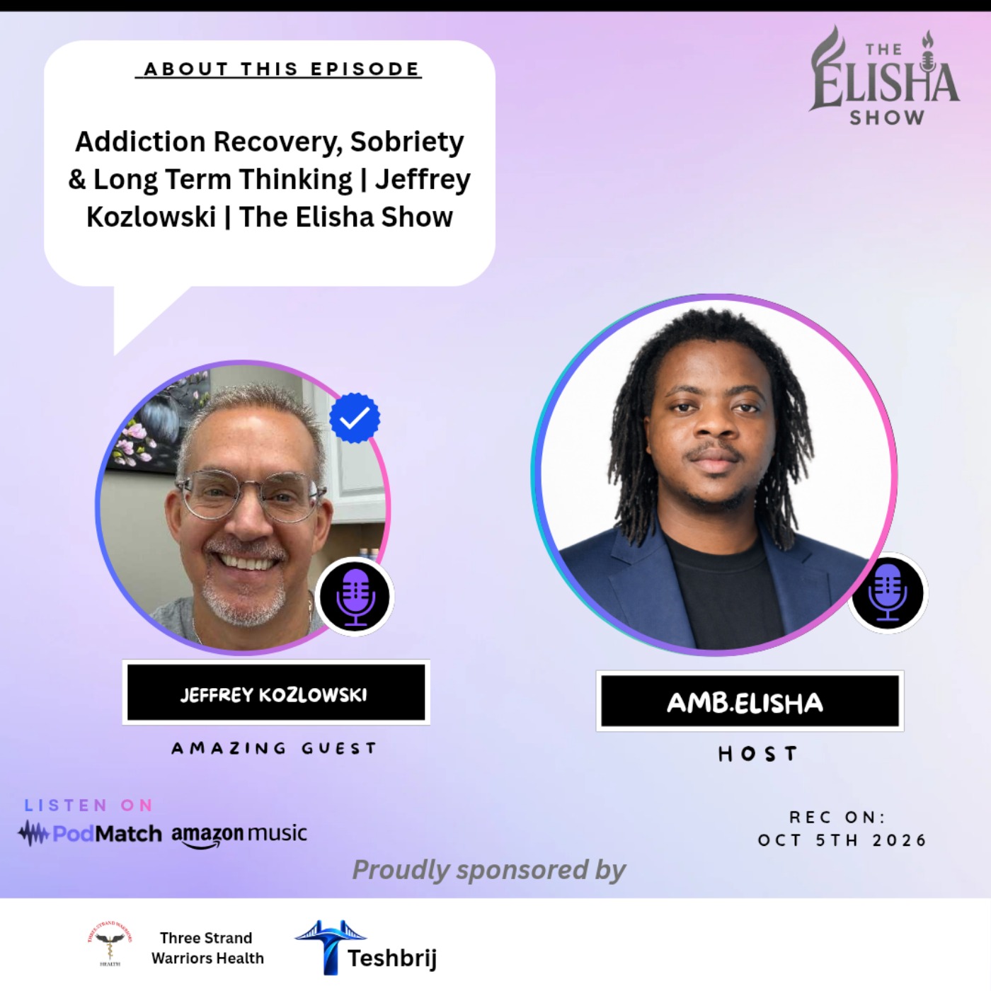 Addiction Recovery, Sobriety & Long Term Thinking | Jeffrey Kozlowski | The Elisha Show episode artwork