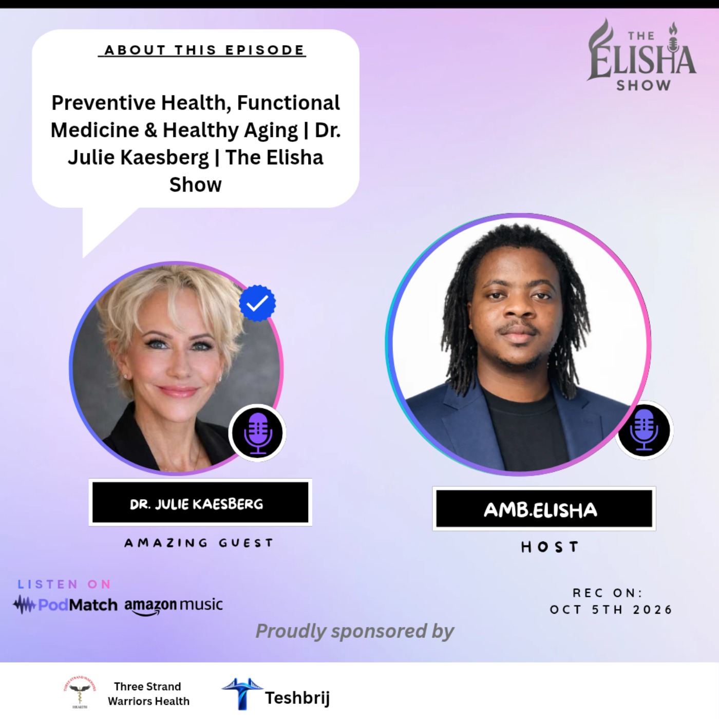 Preventive Health, Functional Medicine & Healthy Aging | Dr. Julie Kaesberg | The Elisha Show episode artwork