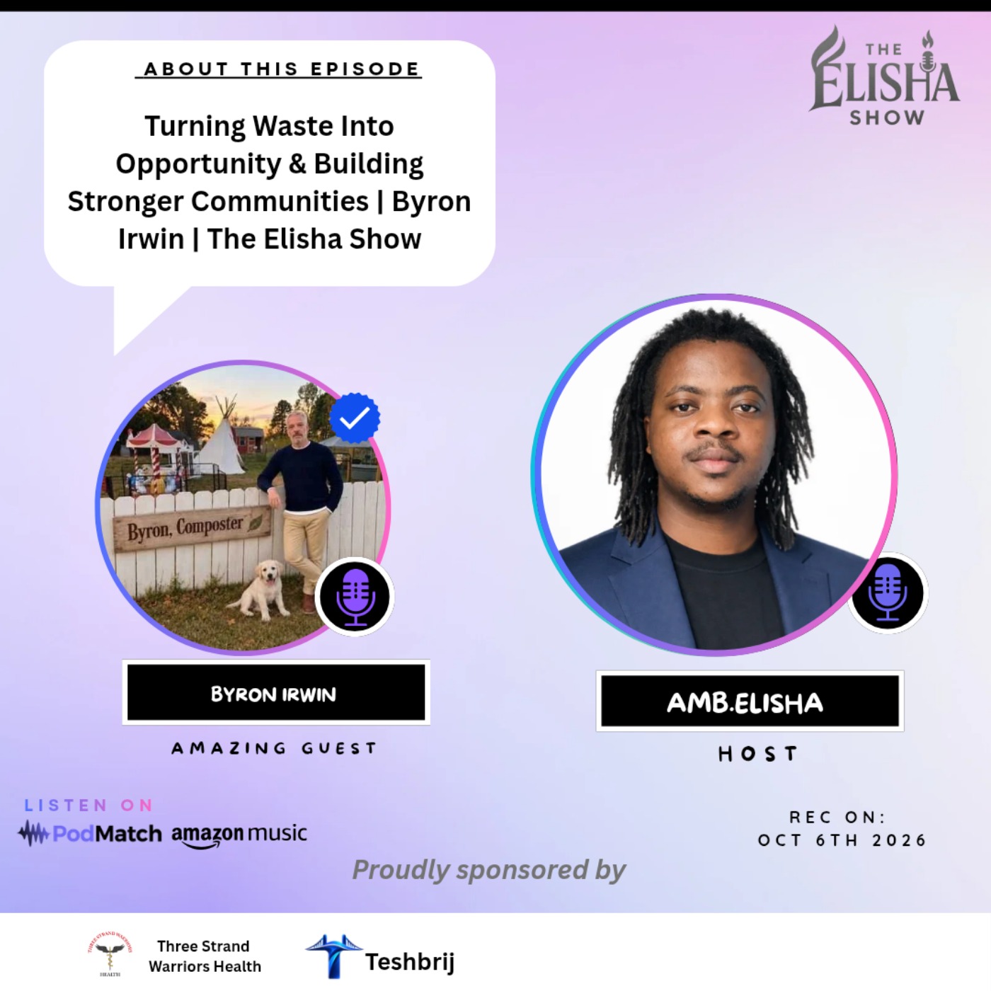 Turning Waste Into Opportunity & Building Stronger Communities | Byron Irwin| The Elisha Show episode artwork