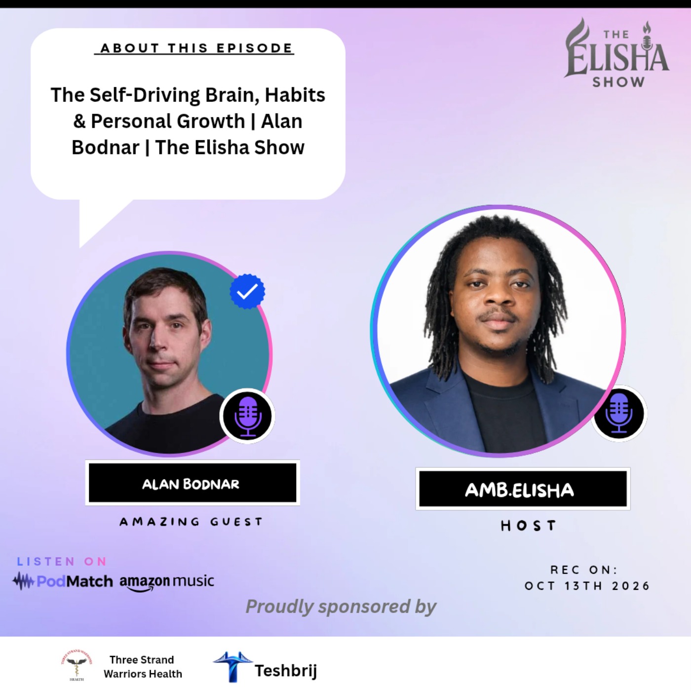 The Self-Driving Brain, Habits & Personal Growth | Alan Bodnar | The Elisha Show