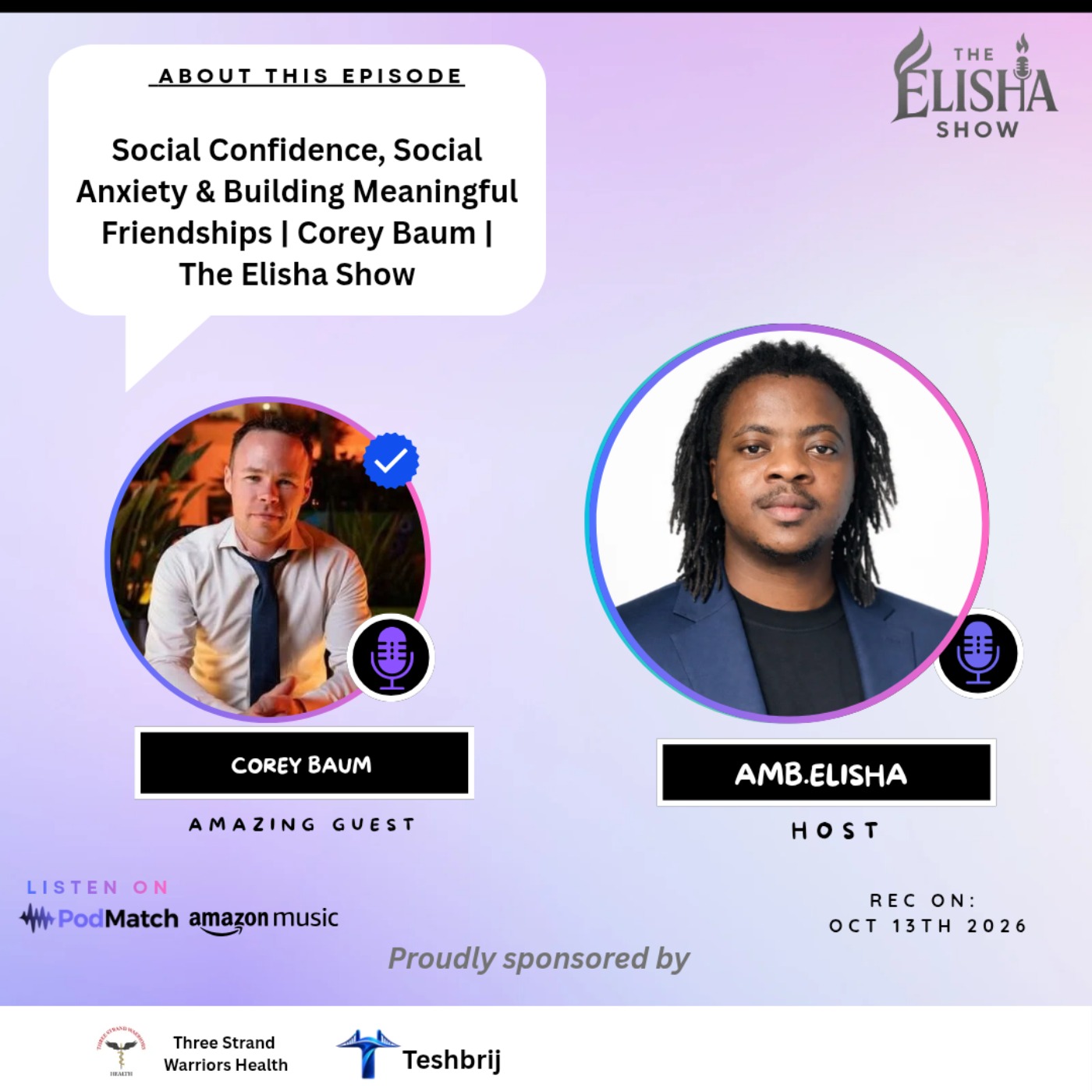 Social Confidence, Social Anxiety & Building Meaningful Friendships | Corey Baum | The Elisha Show