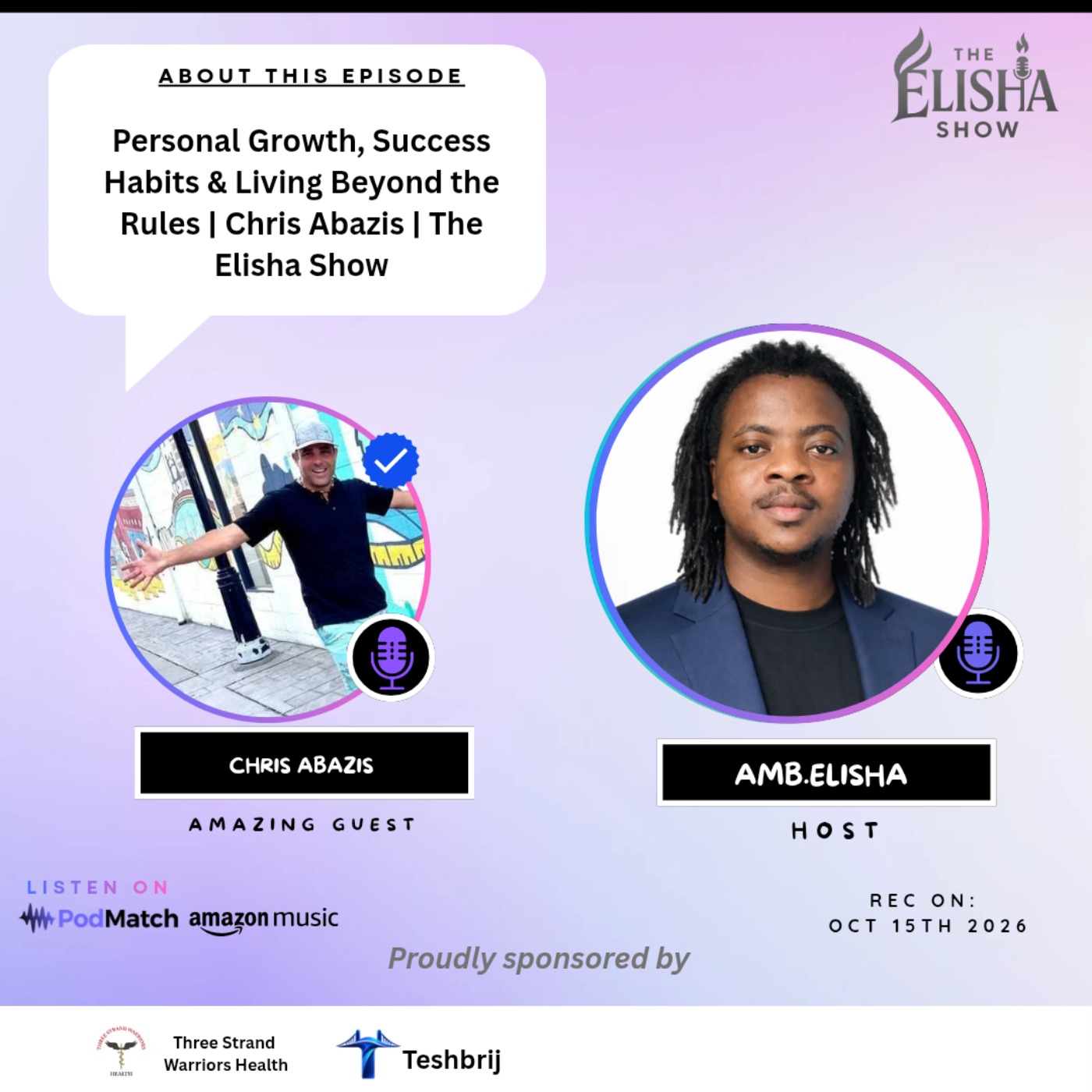 Personal Growth, Success Habits & Living Beyond the Rules | Chris Abazis | The Elisha Show
