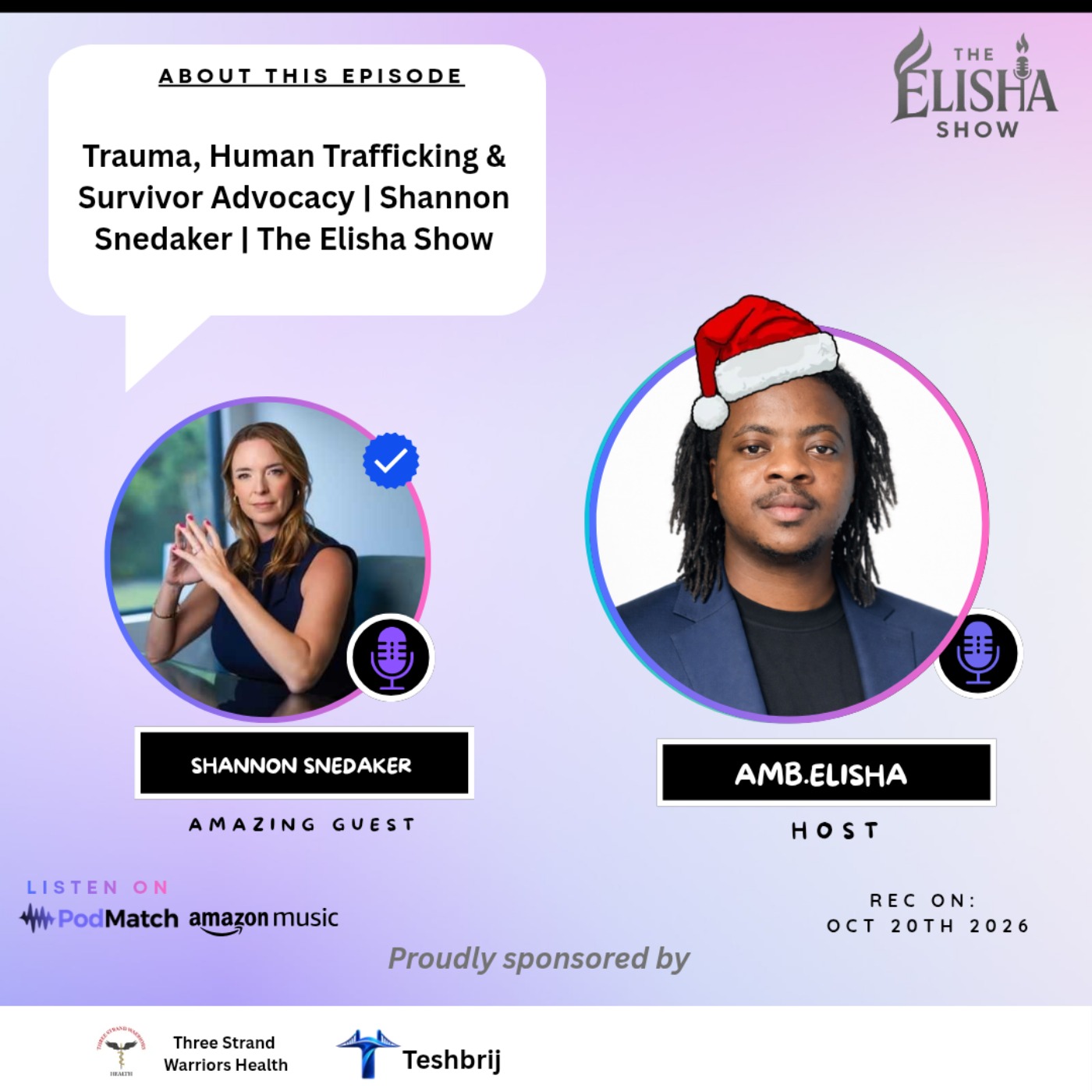 Trauma, Human Trafficking & Survivor Advocacy | Shannon Snedaker | The Elisha Show