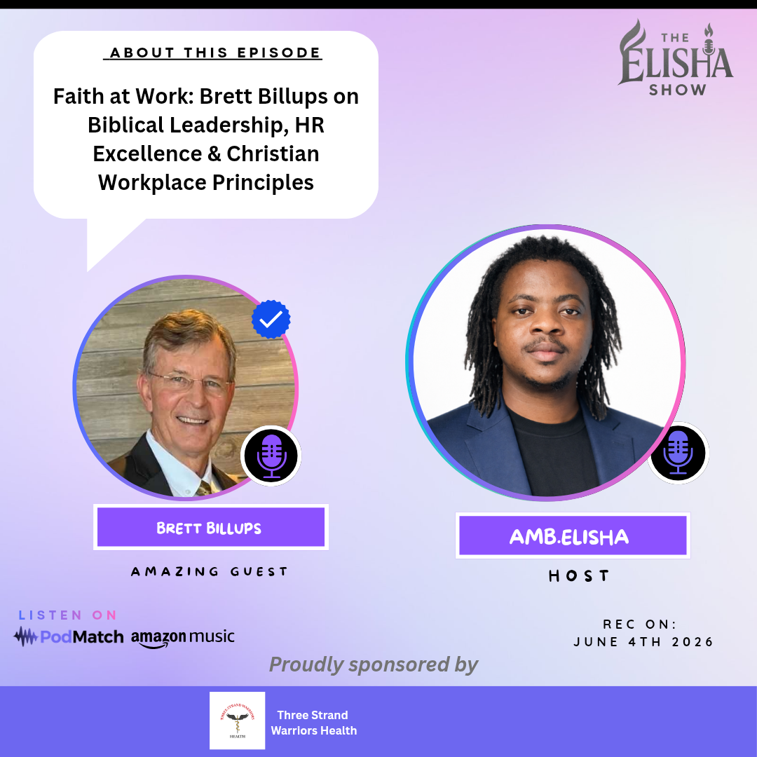 Faith at Work: Brett Billups on Biblical Leadership, HR Excellence & Christian Workplace Principles | Amb. Elisha
