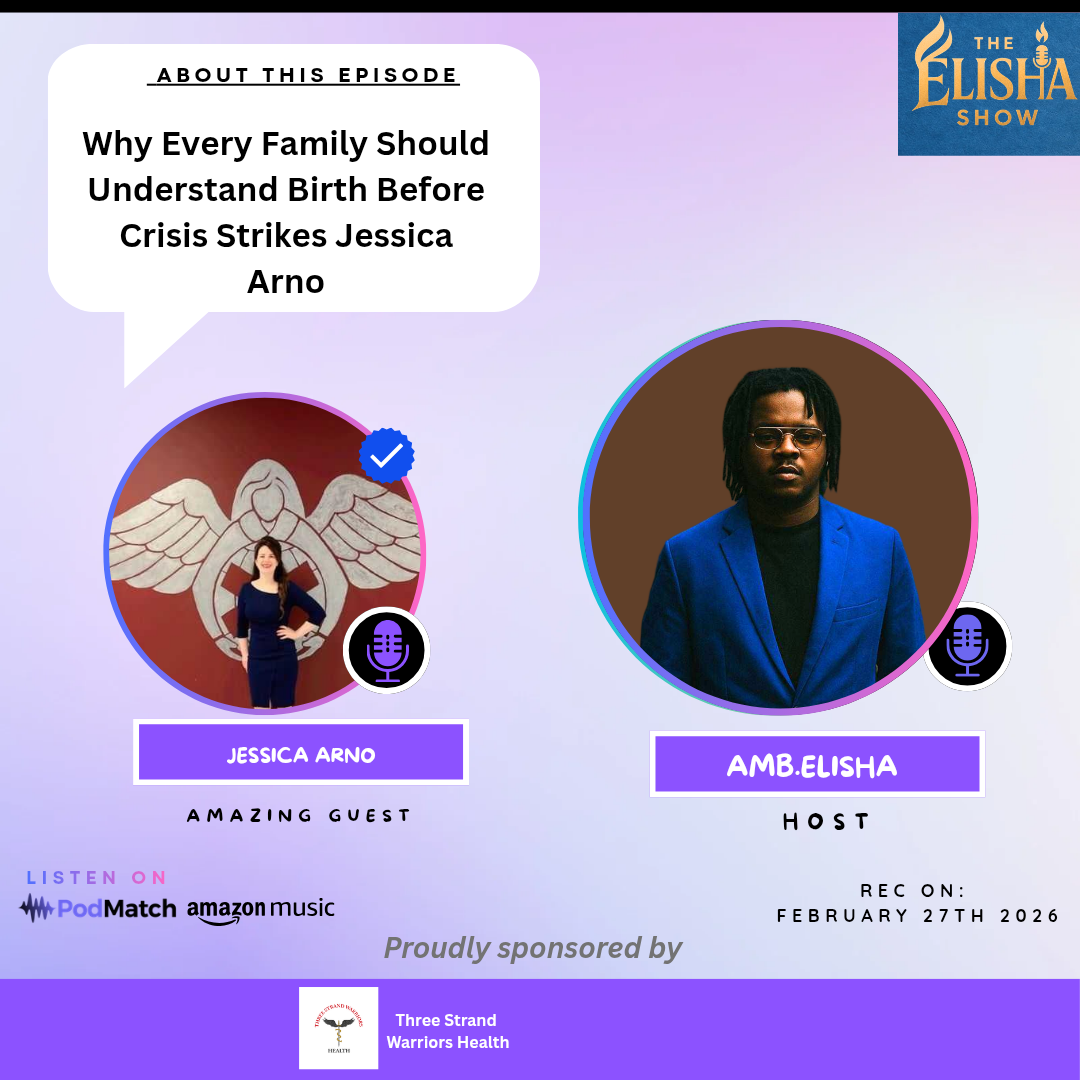Why Every Family Should Understand Birth Before Crisis Strikes Jessica Arno | With Amb. Elisha