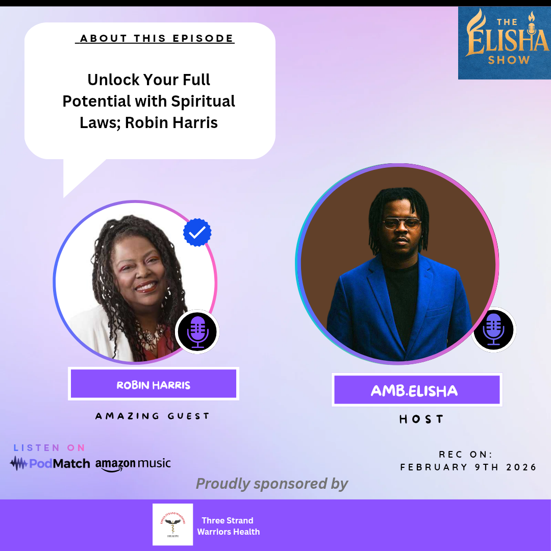Unlock Your Full Potential with Spiritual Laws, Robin Harris | With Amb. Elisha