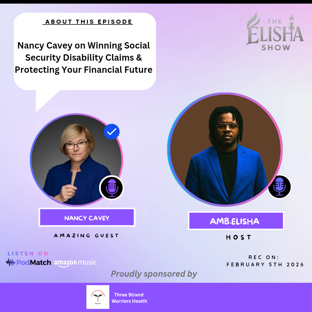 Nancy Cavey on Winning Social Security Disability Claims & Protecting Your Financial Future | With Amb. Elisha