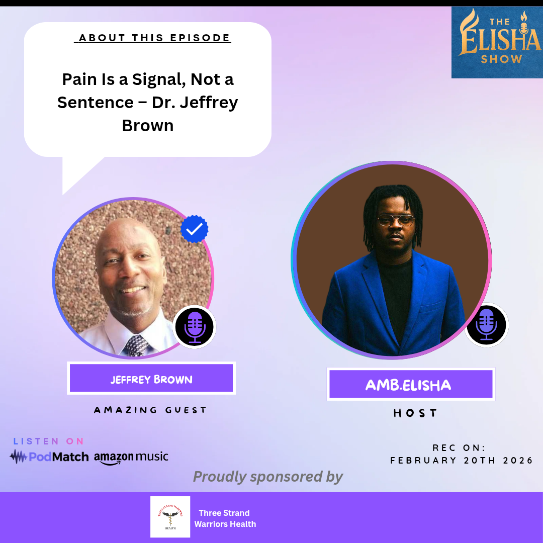 Pain Is a Signal, Not a Sentence; Dr. Jeffrey Brown | With Amb. Elisha