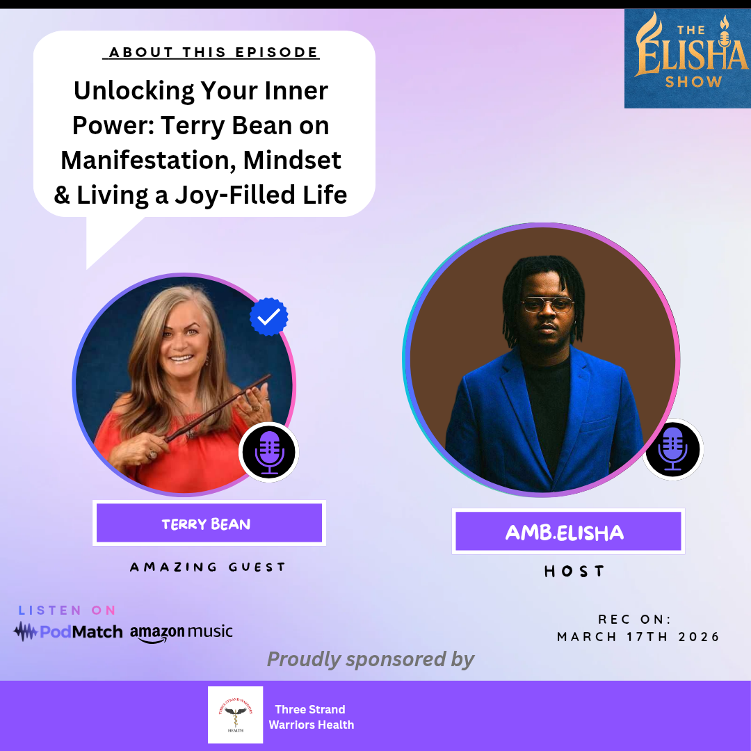 Unlocking Your Inner Power: Terry Bean on Manifestation, Mindset & Living a Joy-Filled Life | With Amb. Elisha