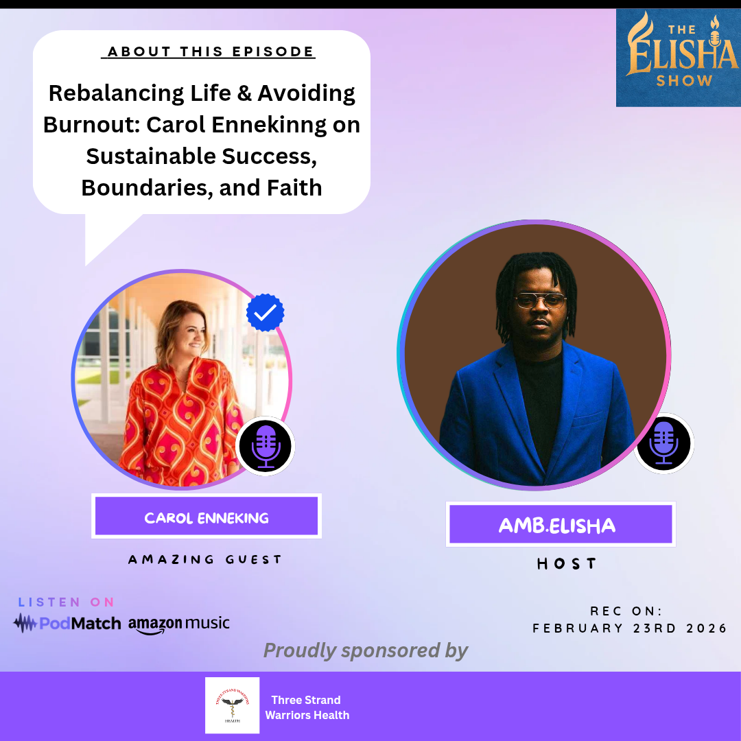 Rebalancing Life & Avoiding Burnout: Carol Ennekinng on Sustainable Success, Boundaries, and Faith | With Amb. Elisha