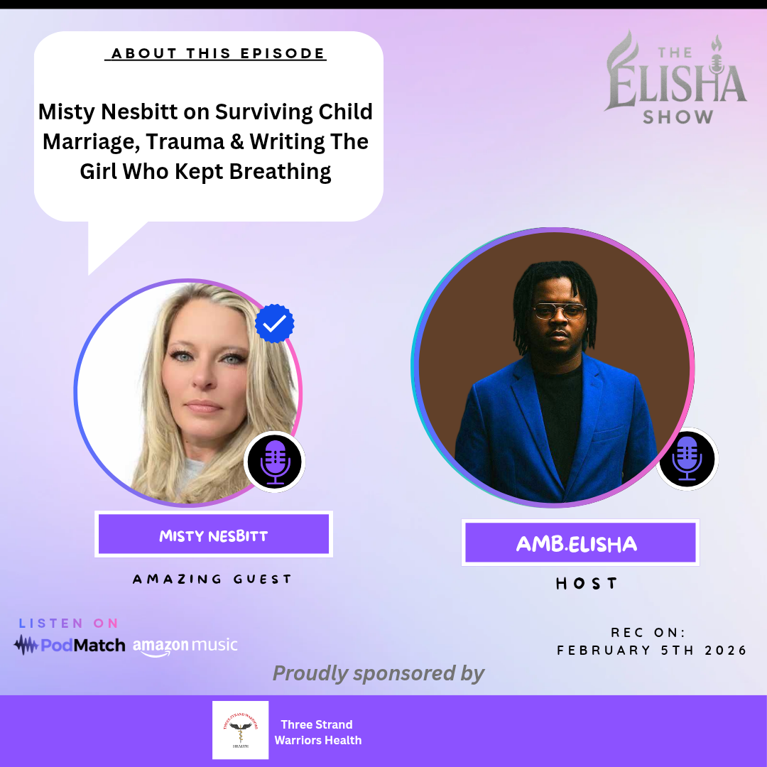 Misty Nesbitt on Surviving Child Marriage, Trauma & Writing The Girl Who Kept Breathing With Amb. Elisha