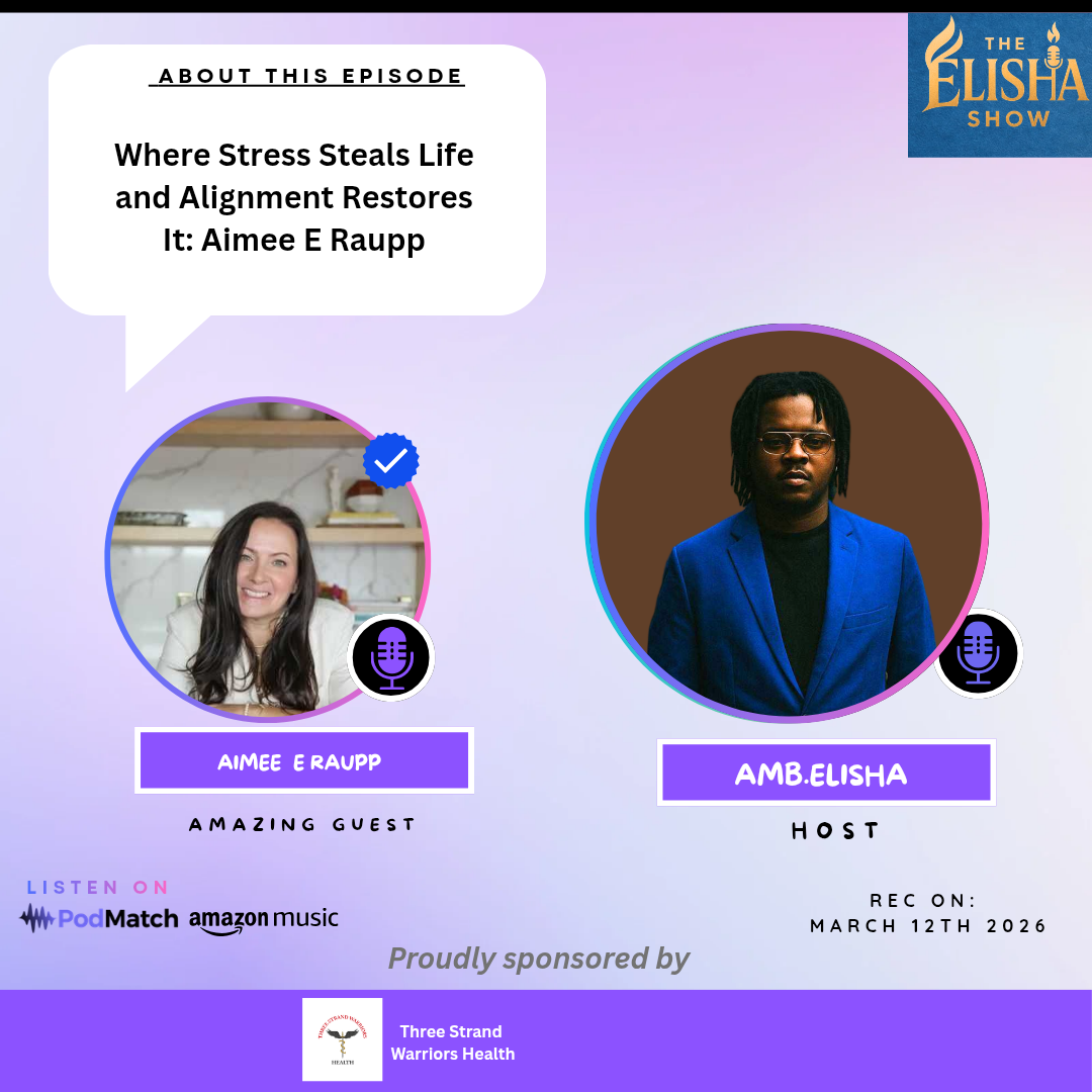 Where Stress Steals Life and Alignment Restores It: Aimee E Raupp | With Amb. Elisha