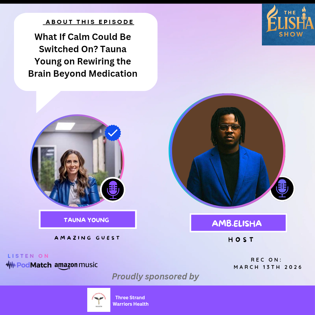 What If Calm Could Be Switched On? Tauna Young on Rewiring the Brain Beyond Medication | With Amb. Elisha