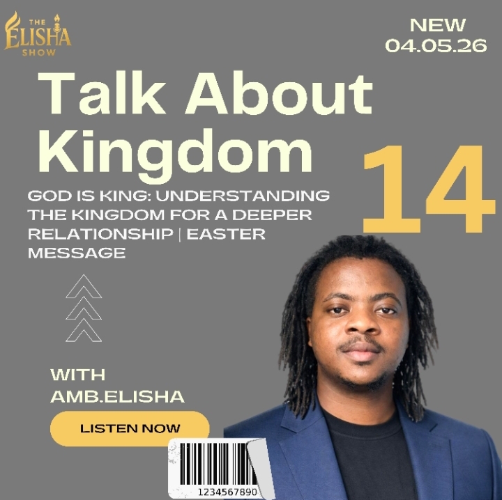 God Is King: Understanding the Kingdom for a Deeper Relationship | Amb. Elisha • Easter Message