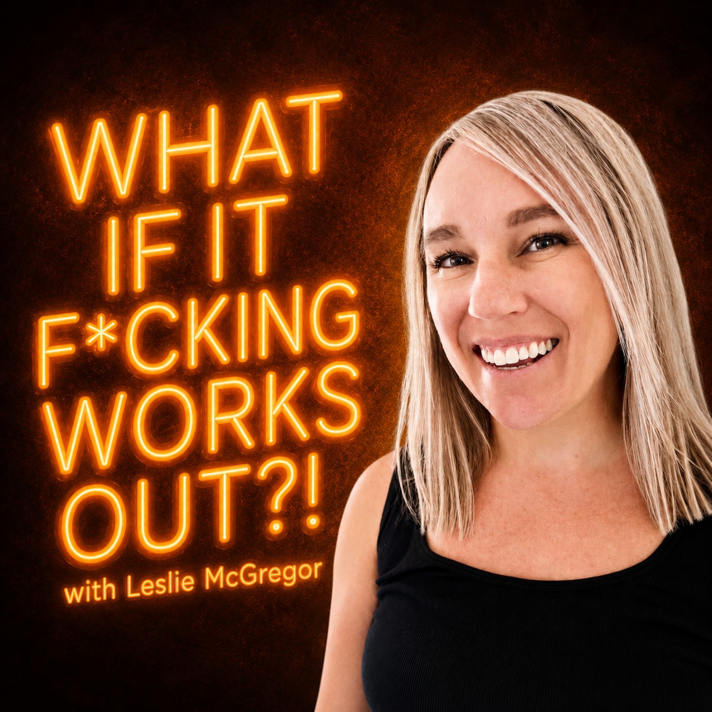 What if it F*cking Works Out?!