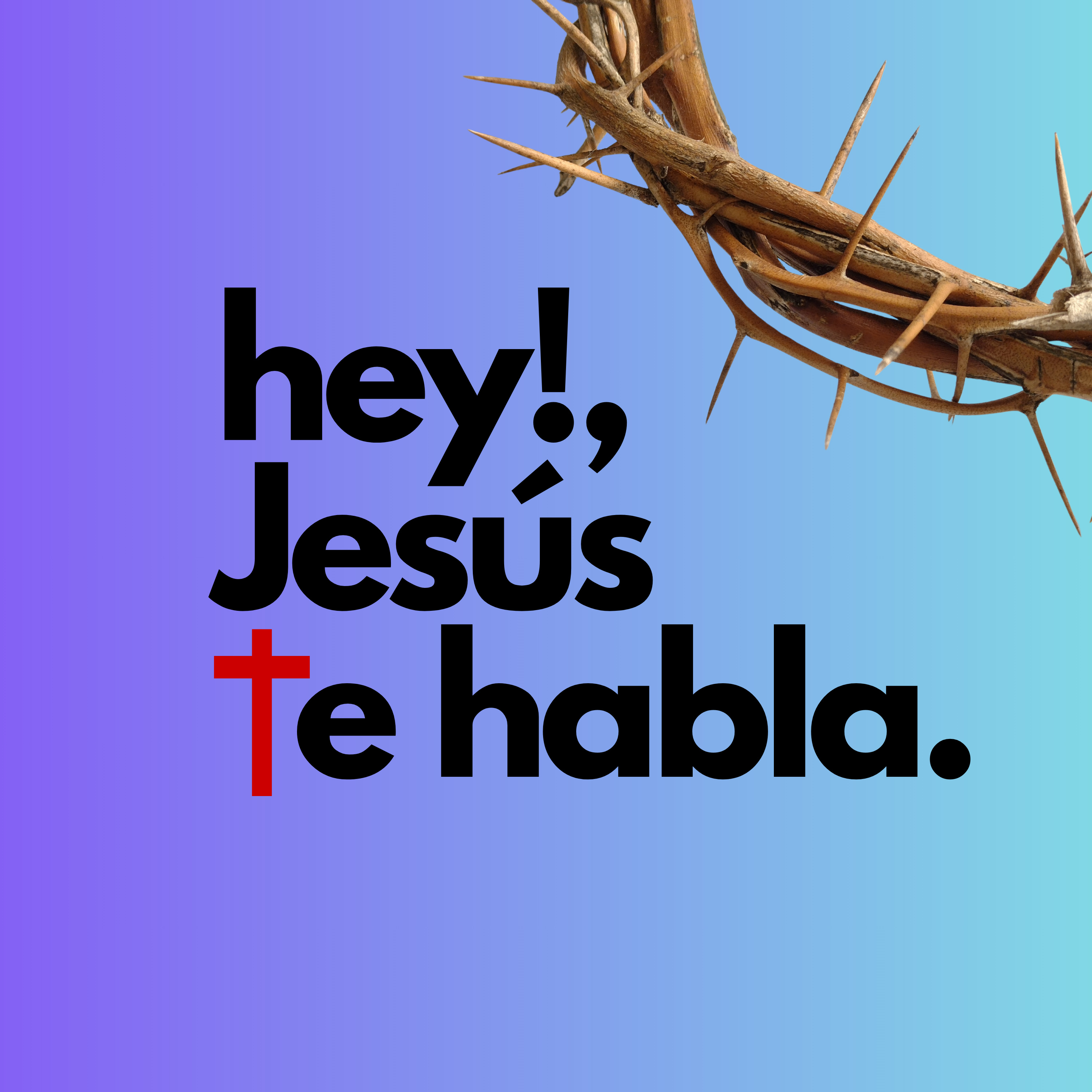 ¡Hey!, Jesús te habla. podcast artwork