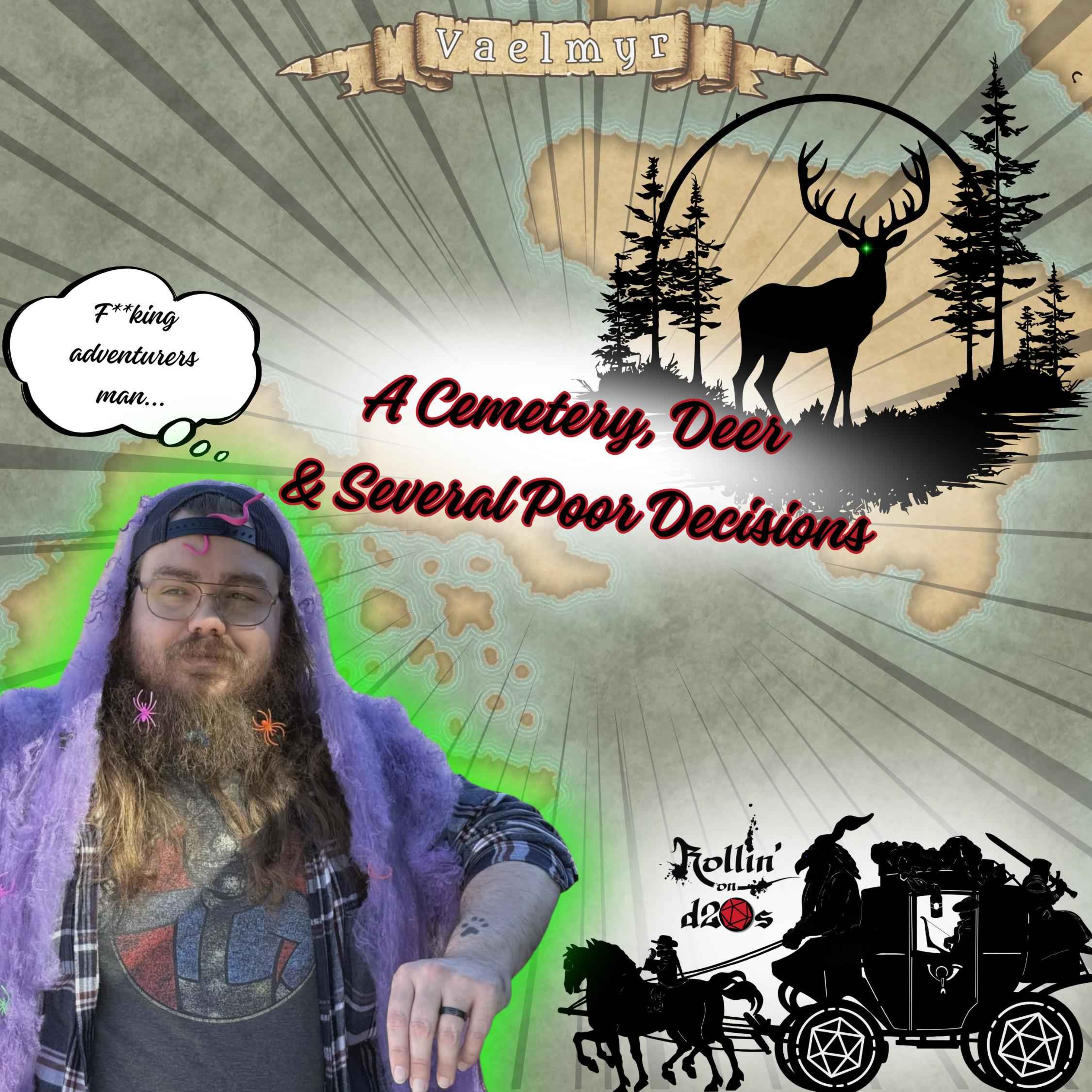 S1E12 - A Cemetery, A Deer, and Several Poor Decisions