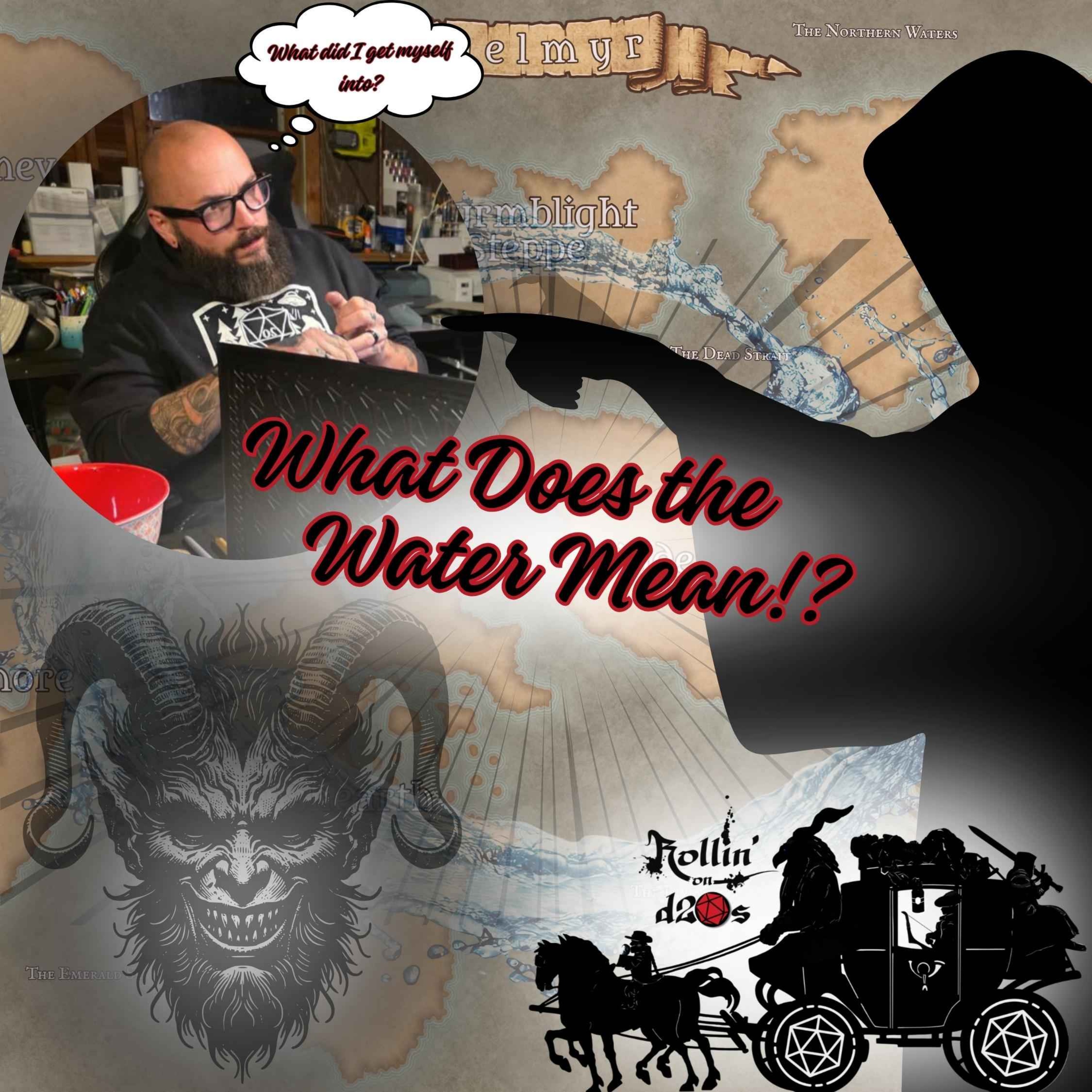 S1E1 - What Does The Water Mean? - Part 2
