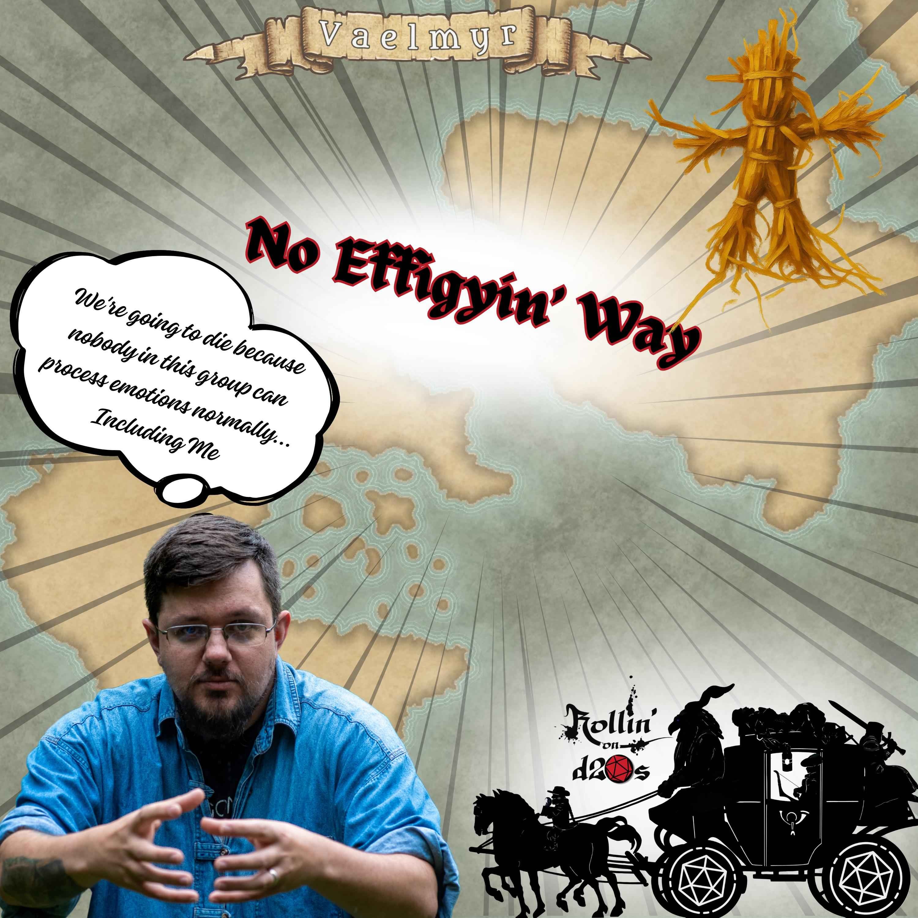 S1E21 - No Effigyin' Way