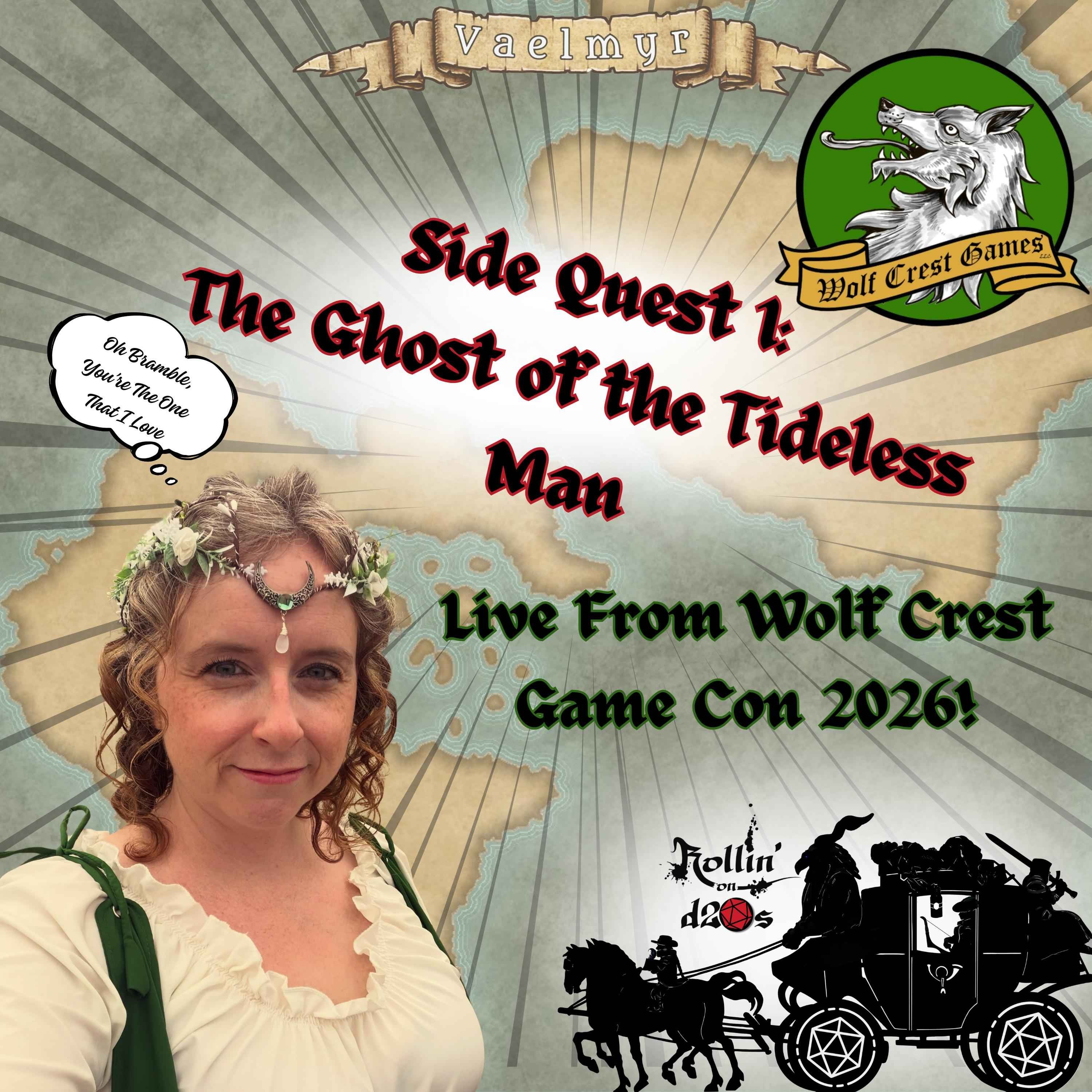 Bonus Side Quest 1 - The Ghost of the Tideless Man - Live From Wolf Crest Game Con 2026!