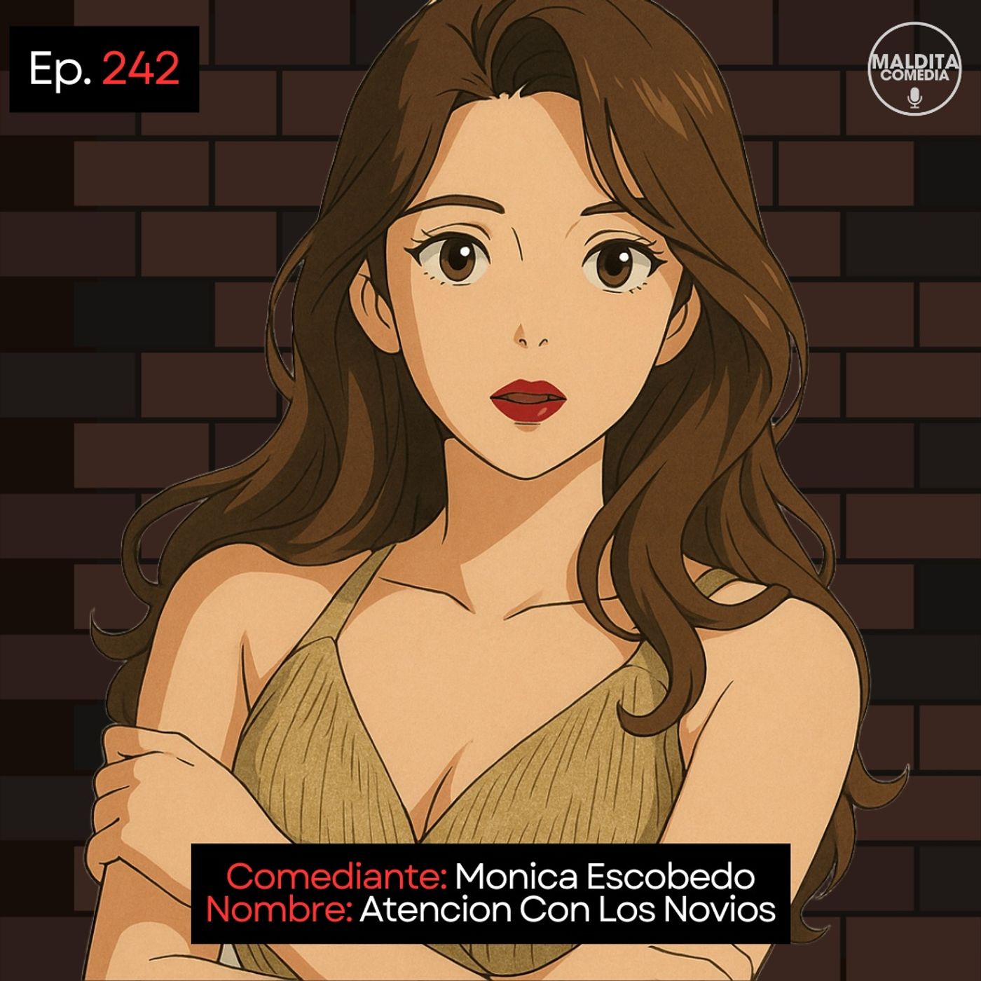 Monica Escobedo 𝄀 Atencion Con Los Novios 𝄀 Stand Up episode artwork