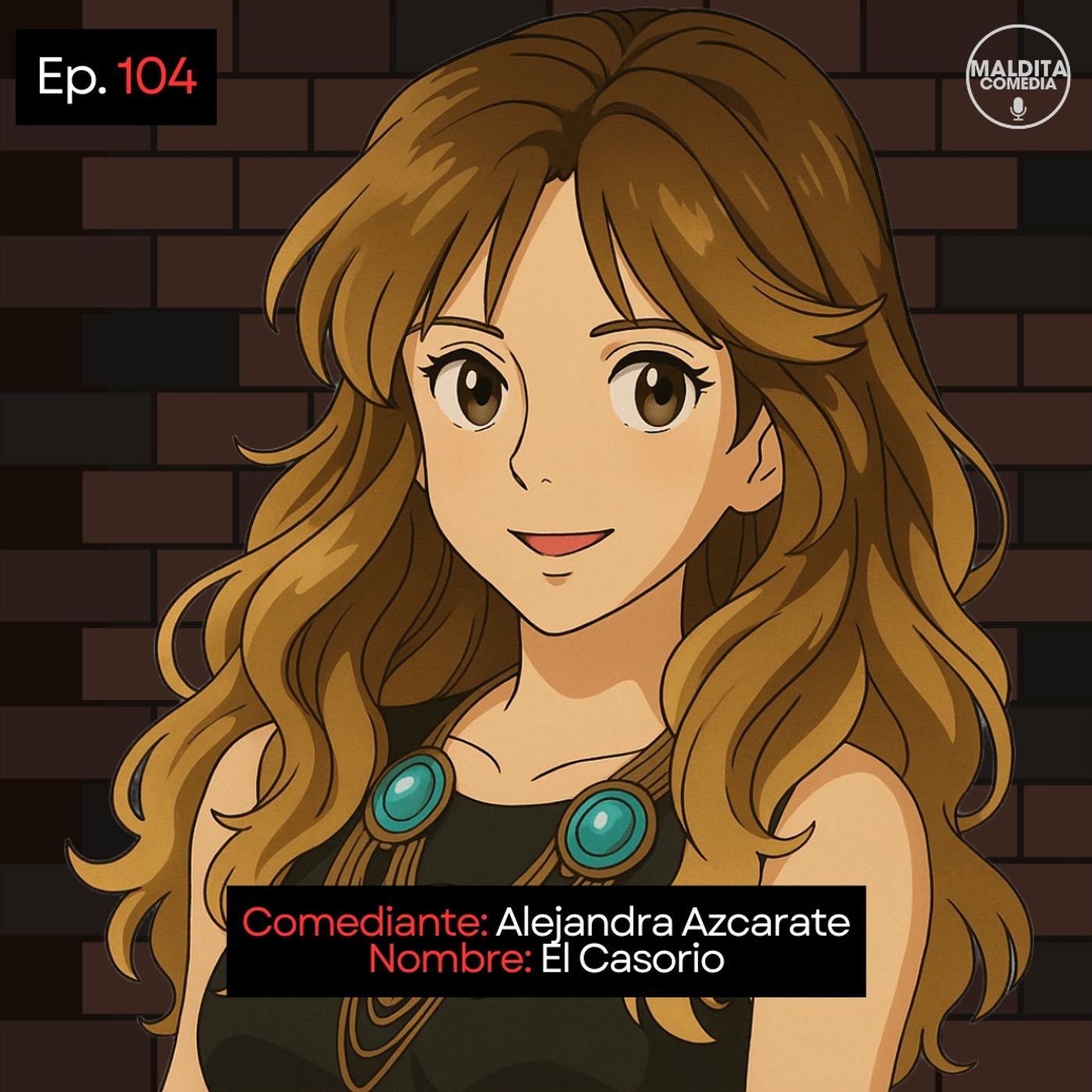 EP. 104 🎙️ Alejandra Azcarate ➡︎ El Casorio episode artwork