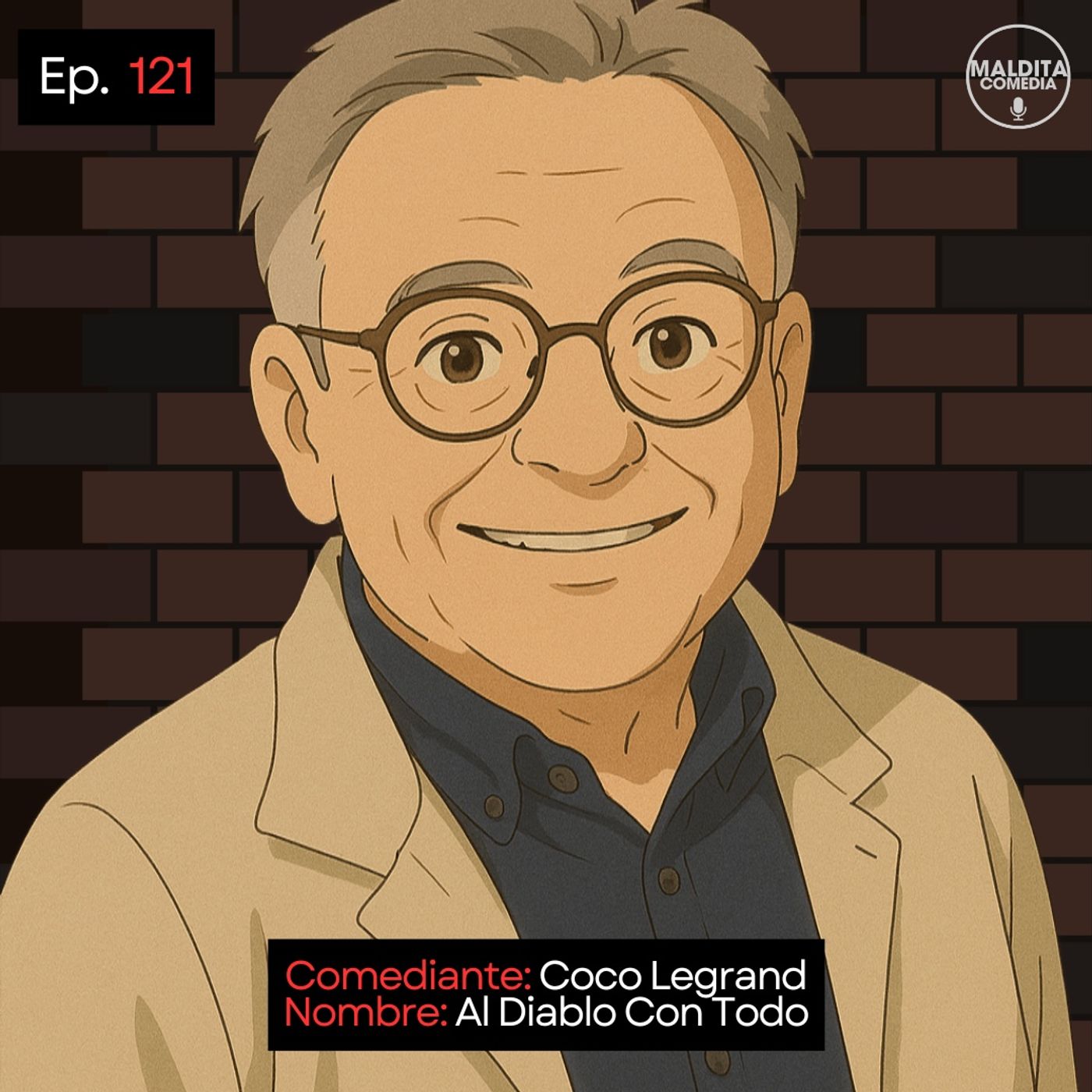 EP. 121 🎙️ Coco Legrand ➡︎ Al Diablo Con Todo episode artwork