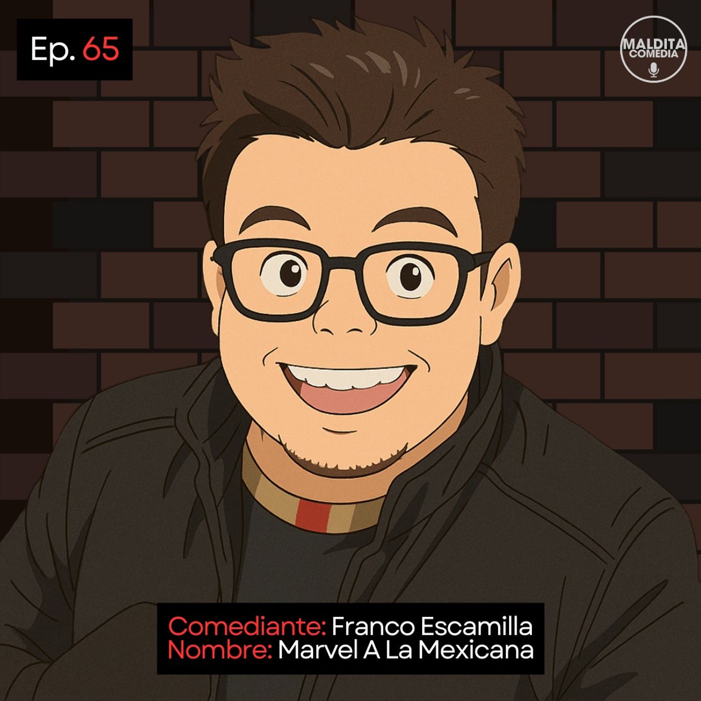 EP. 65 🎙️ Franco Escamilla ➡︎ Marvel A La Mexicana episode artwork