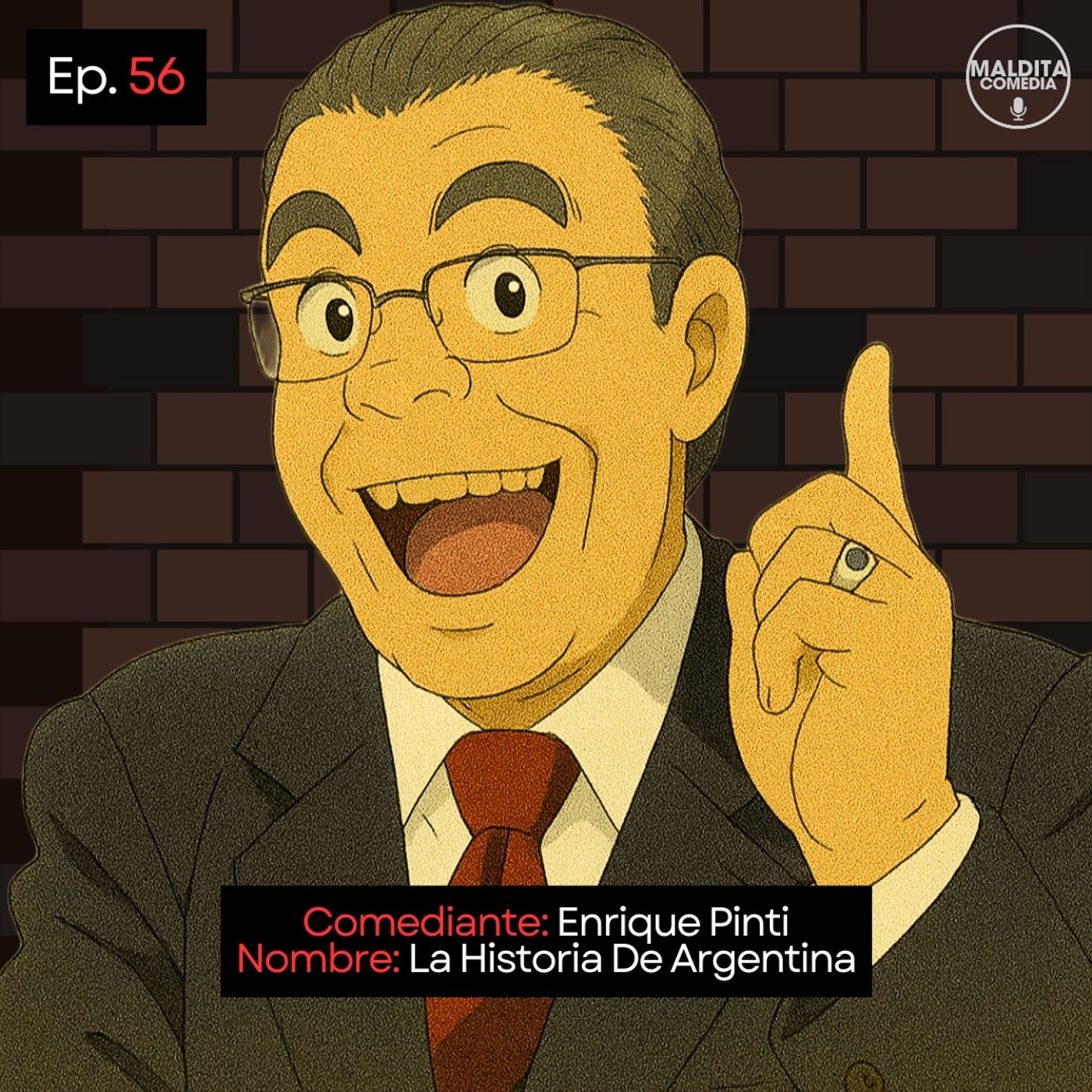 EP. 56 🎙️  Enrique Pinti ➡︎ La Historia De Argentina episode artwork