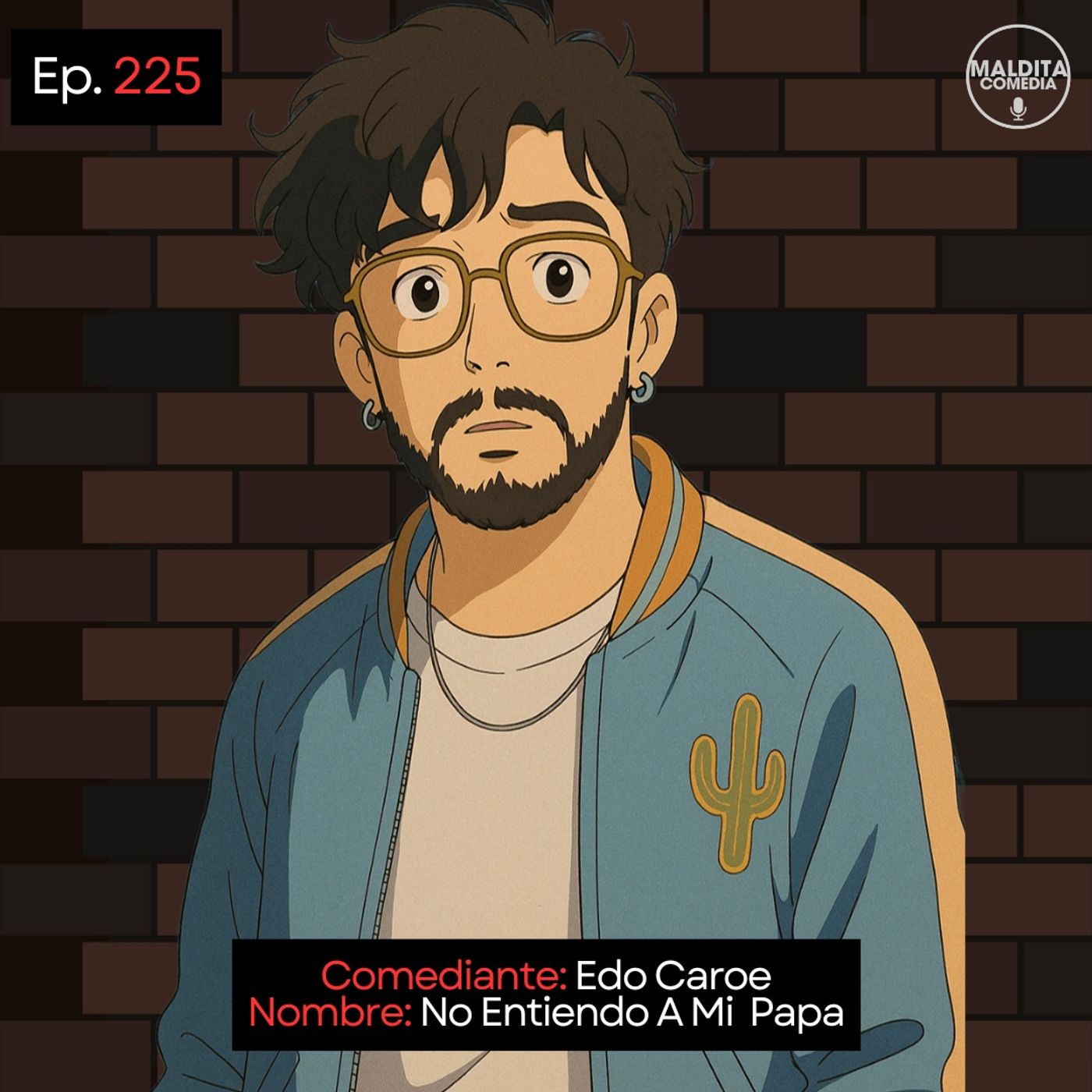 EP. 225 🎙️ Edo Caroe ➡︎ Yo Amo A Mi  Papa episode artwork