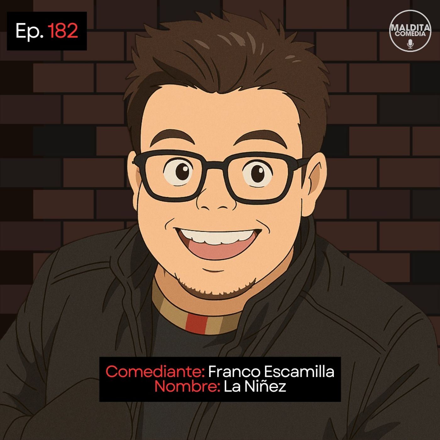 EP. 182 🎙️ Franco Escamilla ➡︎ La Niñez episode artwork