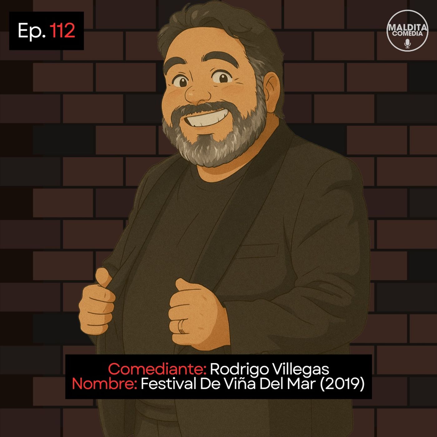 EP. 112 🎙️ Rodrigo Villegas ➡︎ Festival De Viña Del Mar (2019) episode artwork