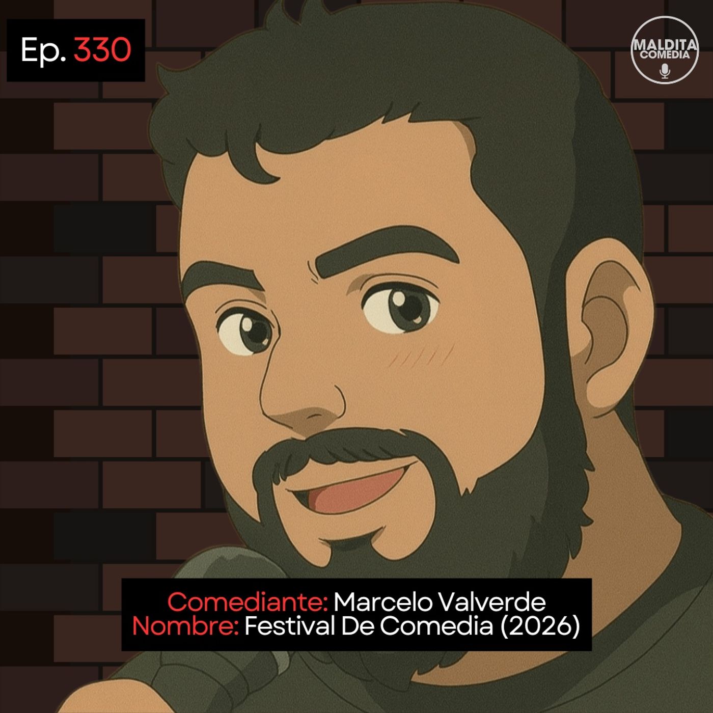 EP. 330 🎙️ Marcelo Valverde ➡︎ Festival De Comedia (2026)