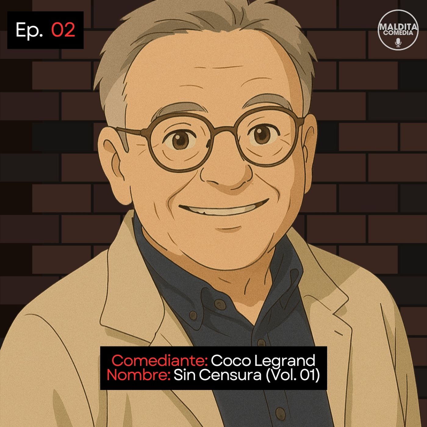 EP. 02 🎙️ Coco Legrand ➡︎ Sin Censura (Vol. 01) episode artwork