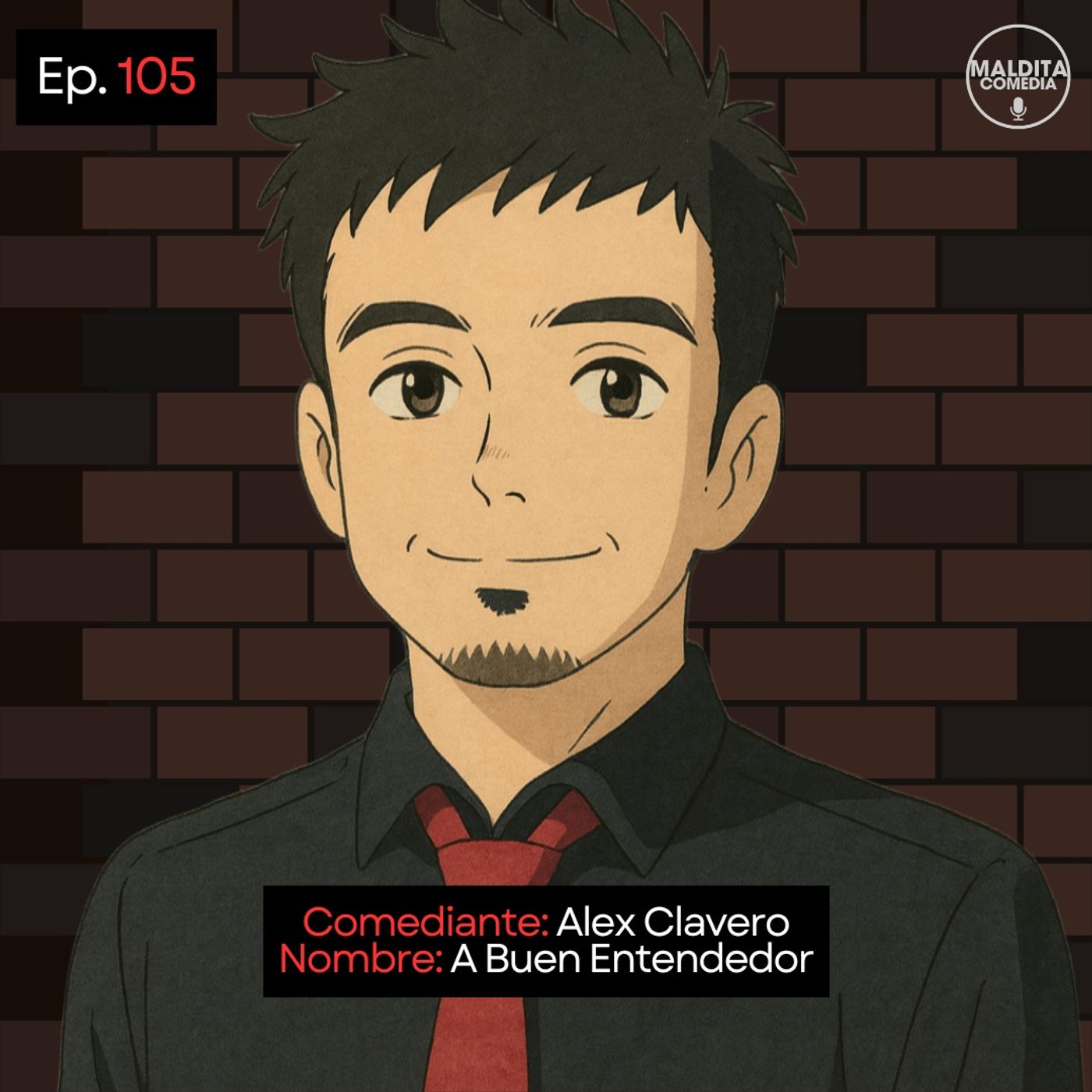 EP. 105 🎙️ Alex Clavero ➡︎ A Buen Entendedor episode artwork