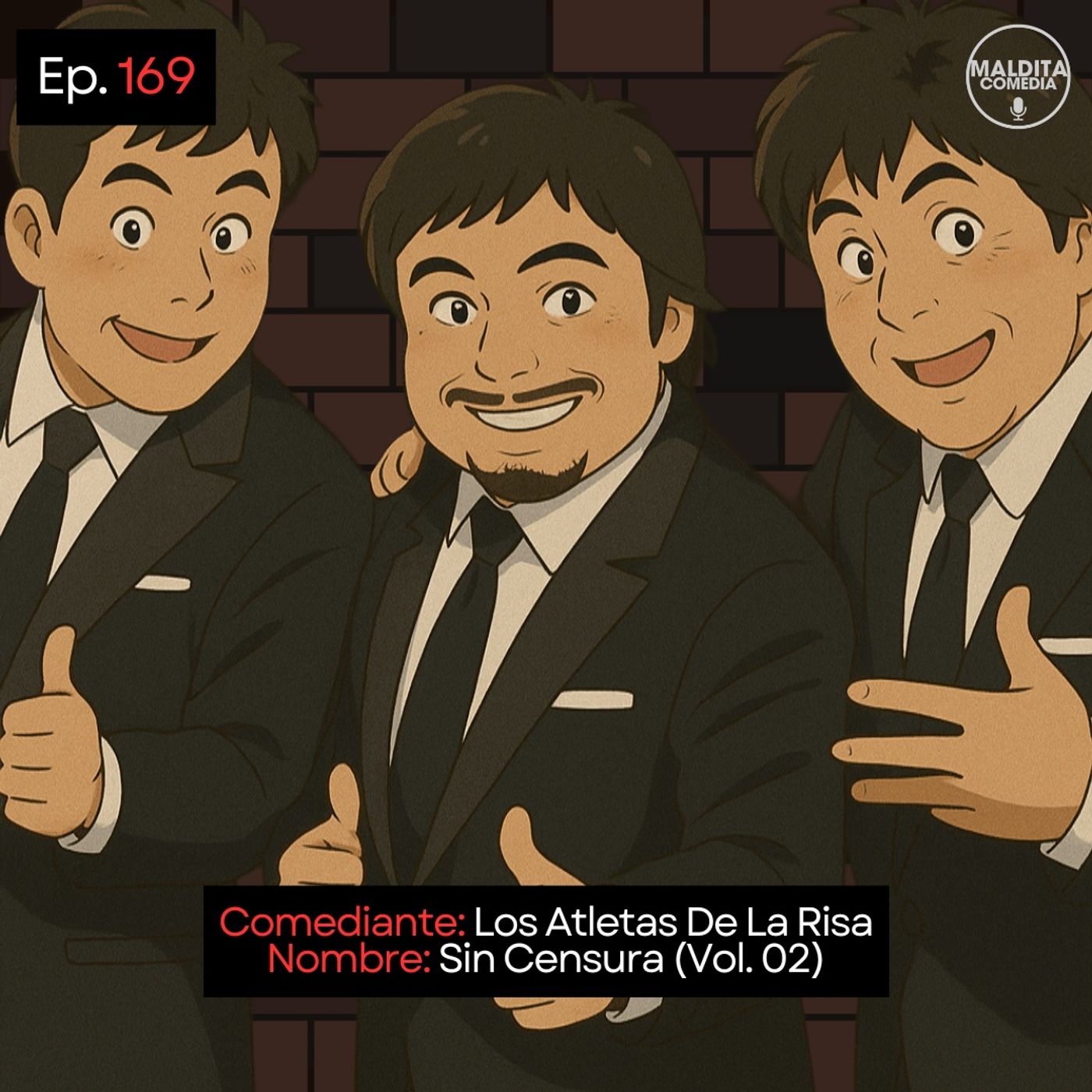 EP. 169 🎙️ Los Atletas De La Risa ➡︎ Sin Censura (Vol. 02) episode artwork