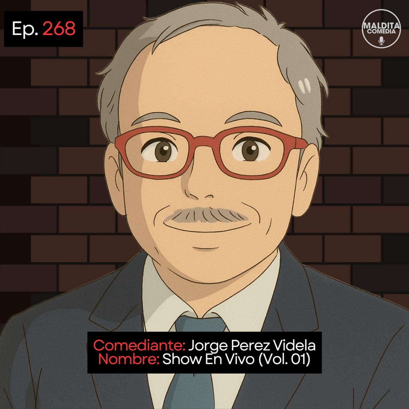EP. 268 🎙️ Jorge Perez Videla ➡︎ Show En Vivo (Vol. 01) episode artwork