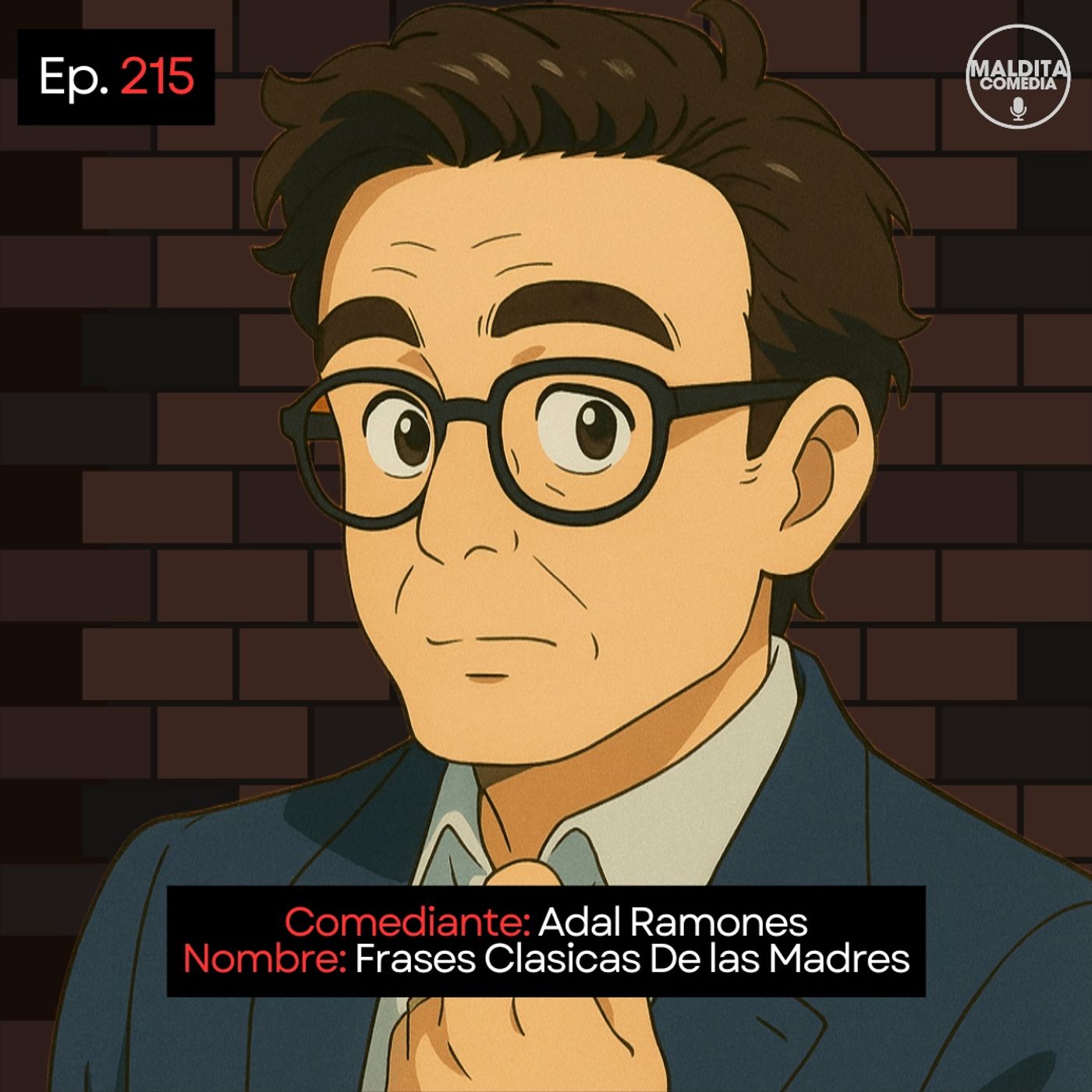 EP. 215 🎙️ Adal Ramones ➡︎ Frases Clásicas De las Madres episode artwork