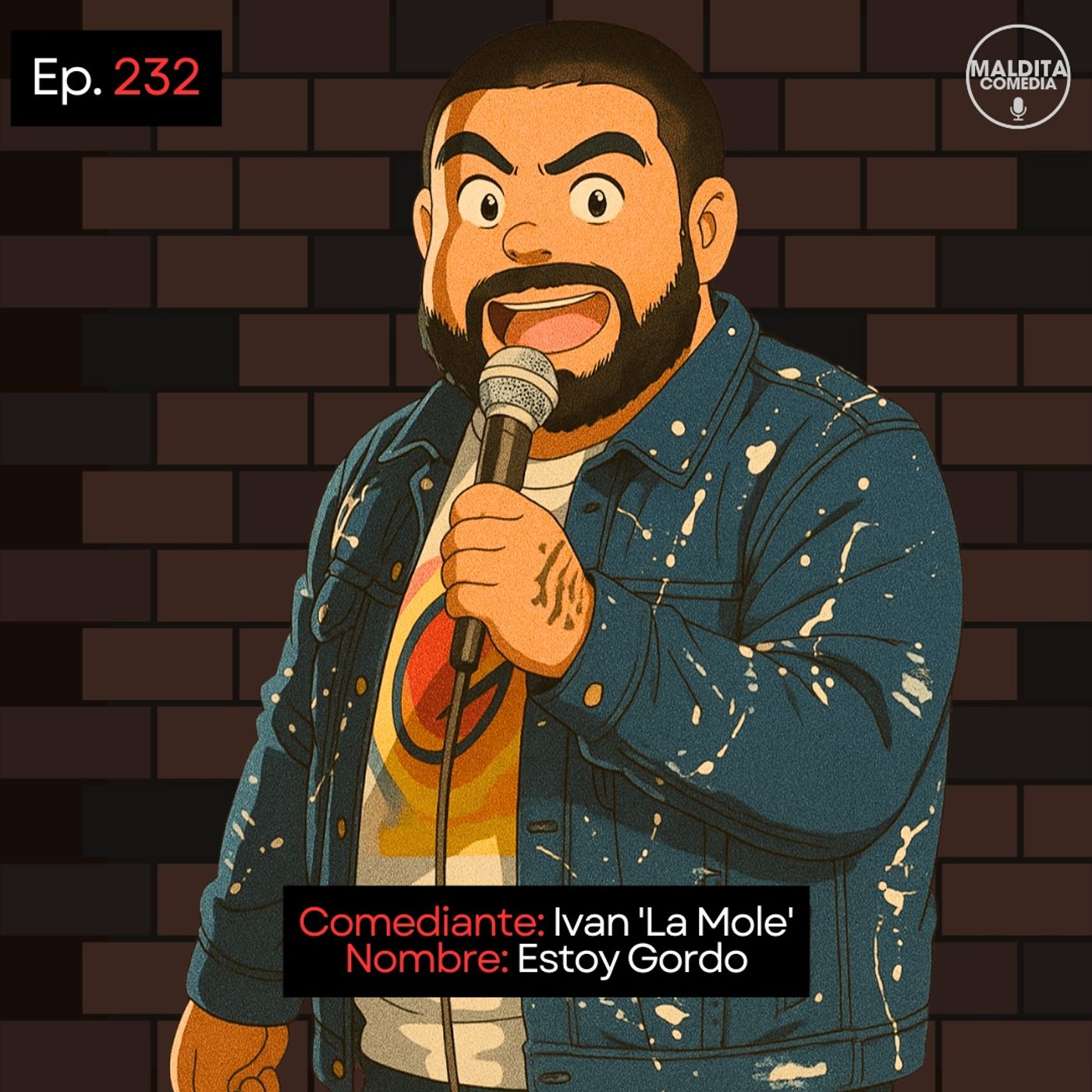 EP. 232 🎙️ Ivan 'La Mole' ➡︎ Estoy Gordo episode artwork