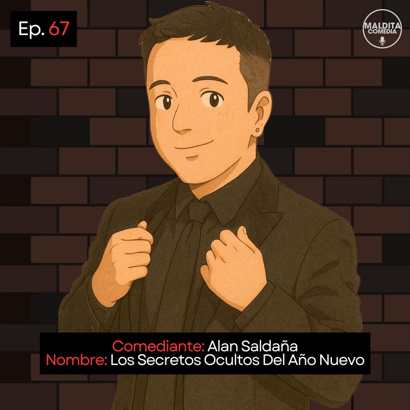 EP. 67 🎙️ Alan Saldaña ➡︎ Los Secretos Ocultos Del Año Nuevo episode artwork