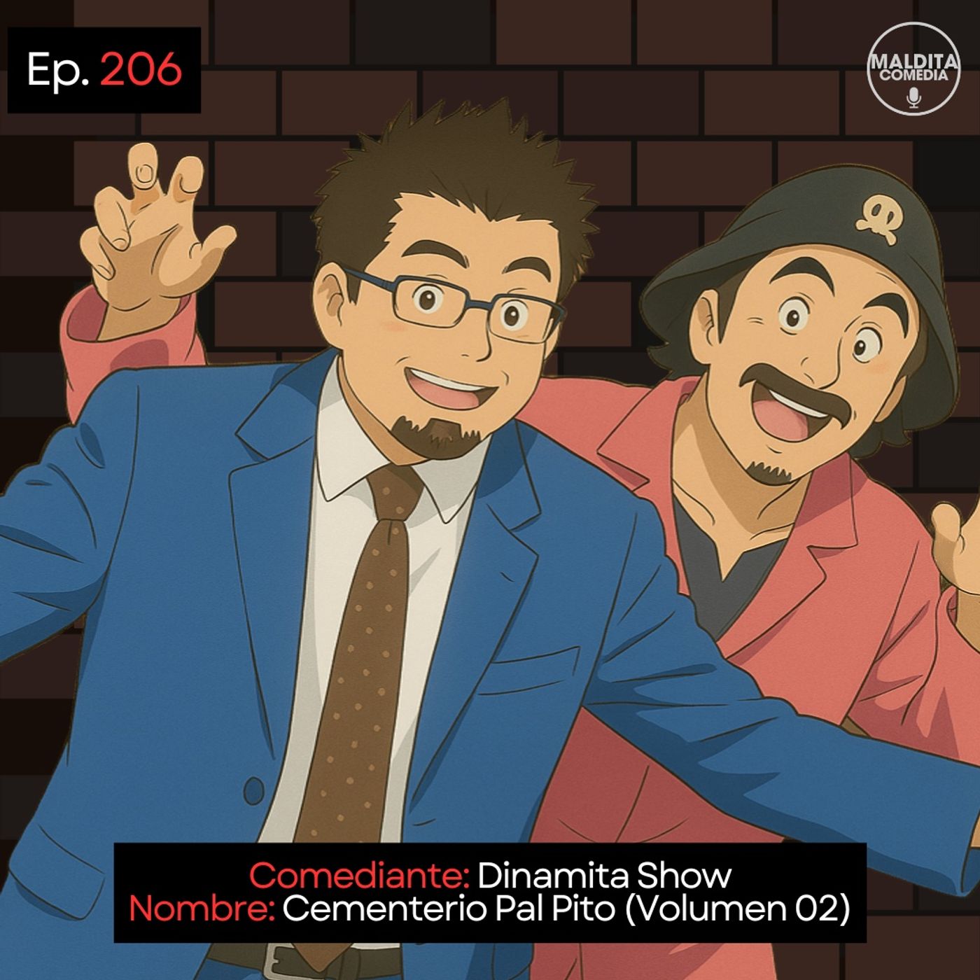 EP. 206 🎙️ Dinamita Show ➡︎ Cementerio Pal Pito (Vol. 02) episode artwork