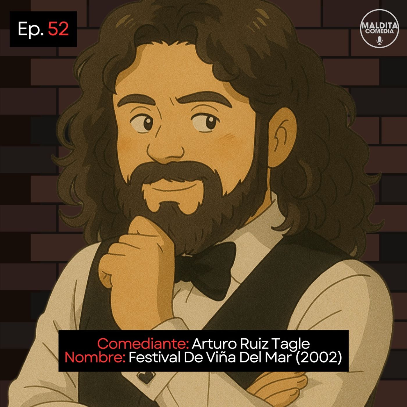 EP. 52 🎙️ Arturo Ruiz Tagle ➡︎ Festival De Viña Del Mar (2002) episode artwork