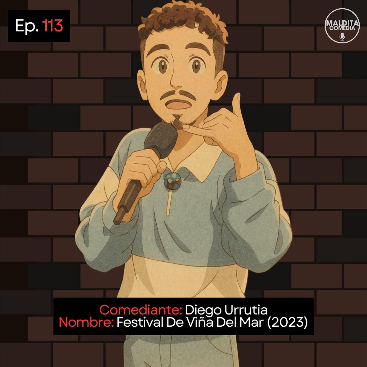 EP. 113 🎙️ Diego Urrutia ➡︎ Festival De Viña Del Mar (2023) episode artwork