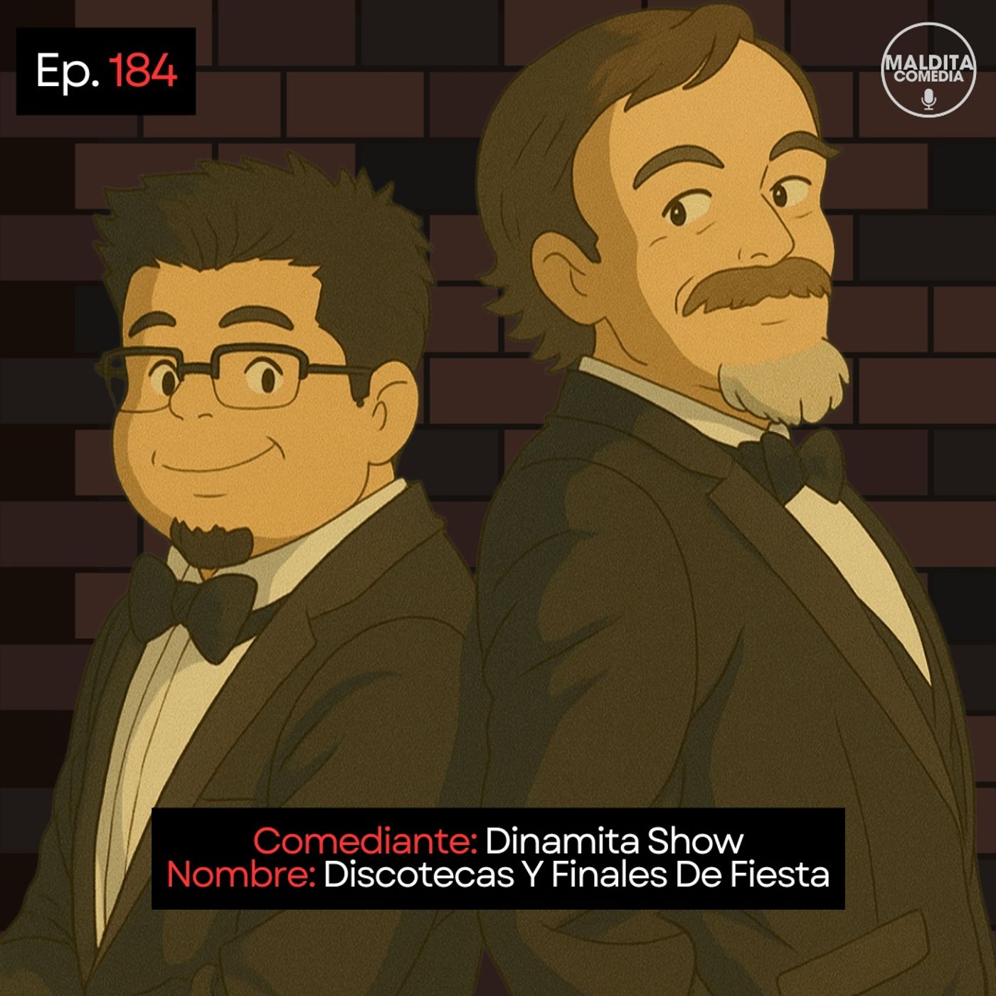 EP. 184 🎙️ Dinamita Show ➡︎ Discotecas Y Finales De Fiesta episode artwork